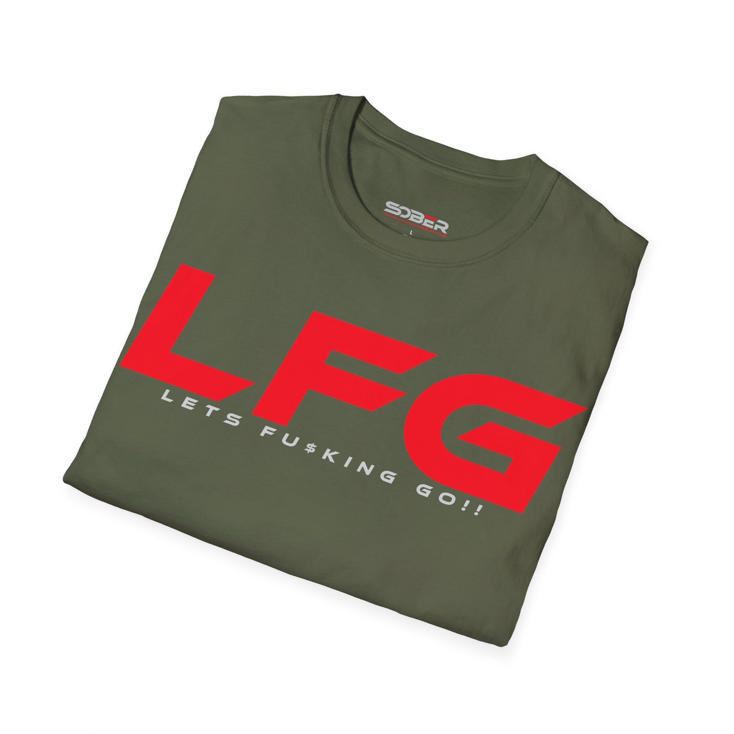 LFG - Motivational Unisex T-Shirt - Let's F**king Go!