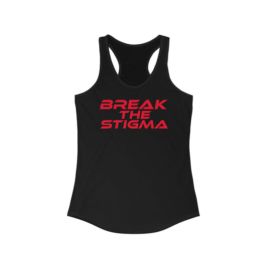 Break The Stigma - Women's Ideal Racerback Tank