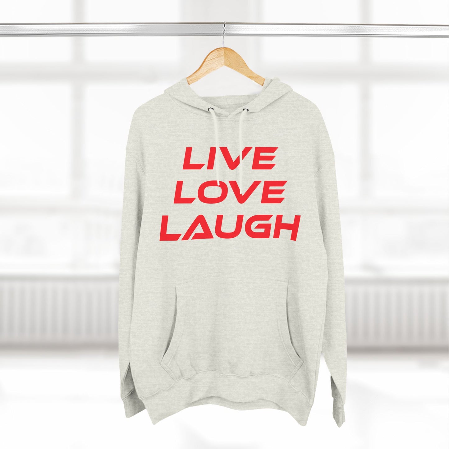 Live Love Laugh - Three-Panel Fleece Hoodie