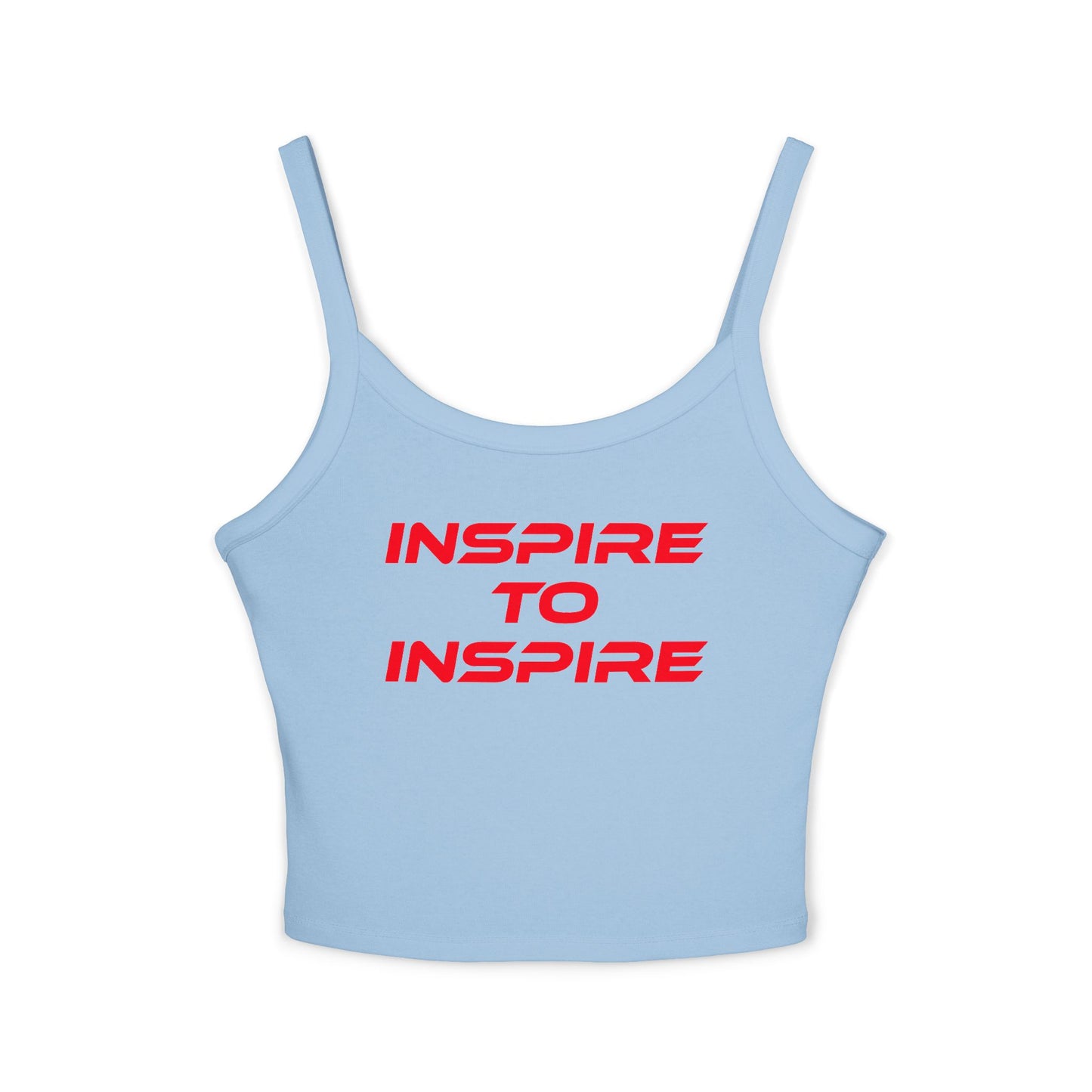 Inspire to Inspire - Women's Spaghetti Strap Tank Top