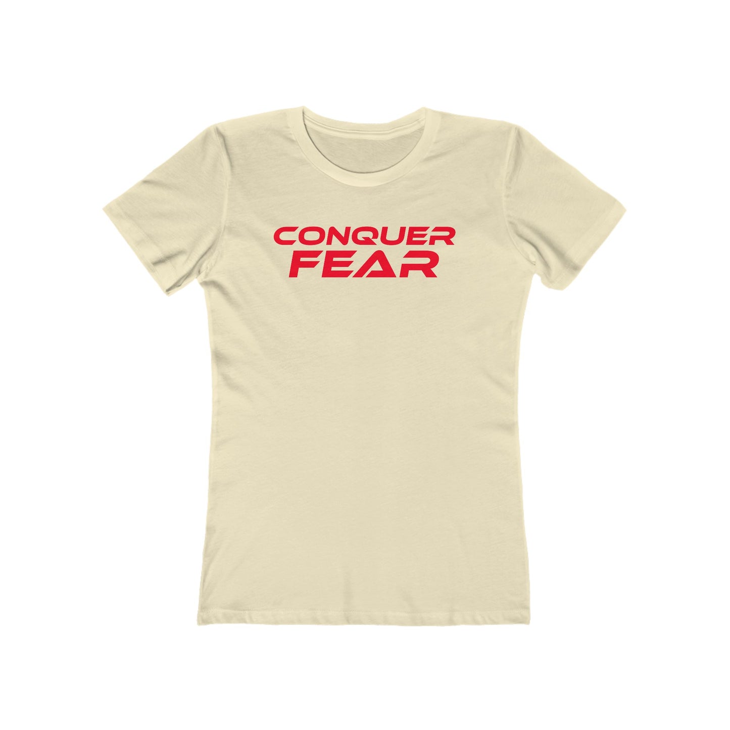 Conquer Fear - Empowering Women's Boyfriend Tee - 'Conquer Fear' Motivational Shirt