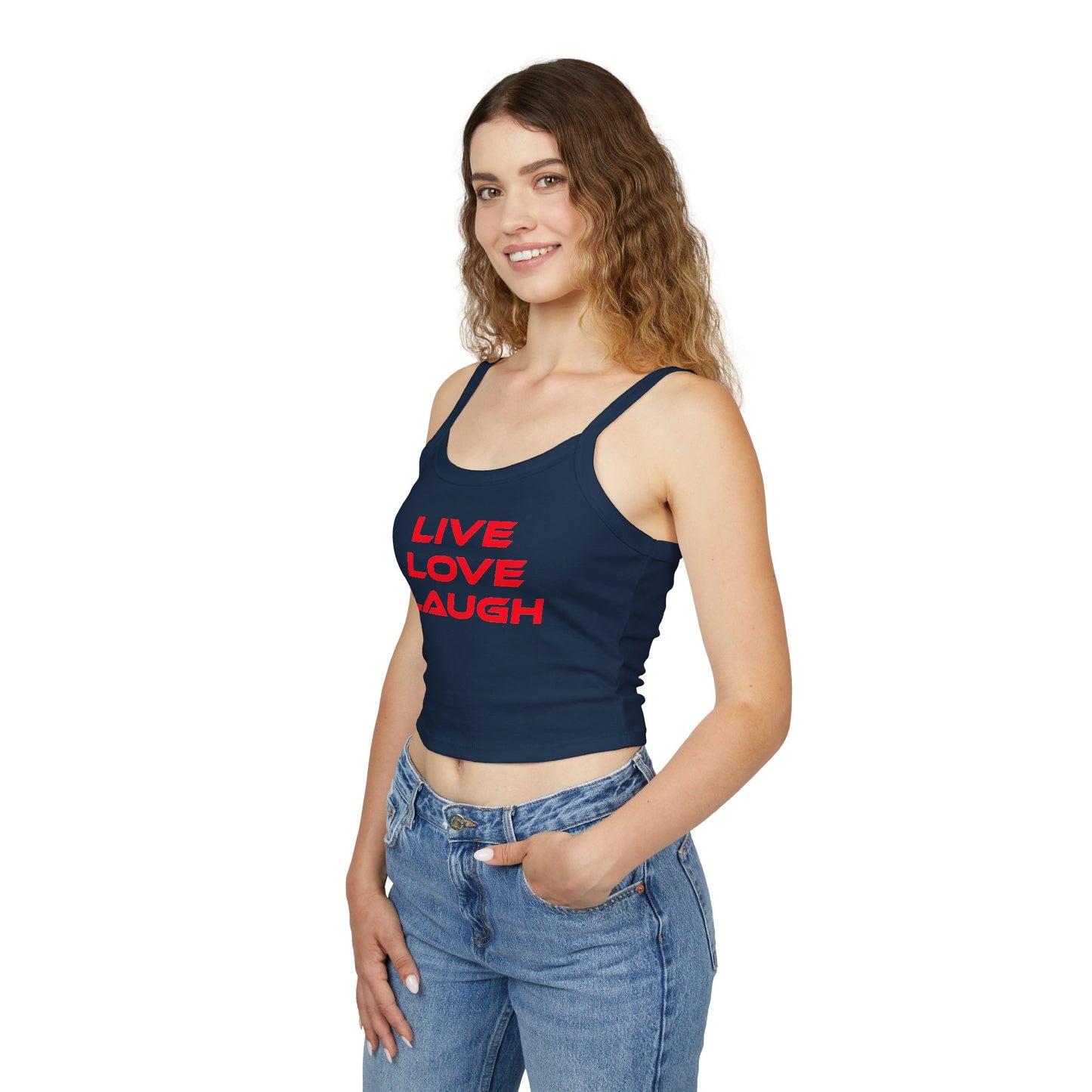 Live Love Laugh - Women's Spaghetti Strap Tank Top - Casual Summer Wear