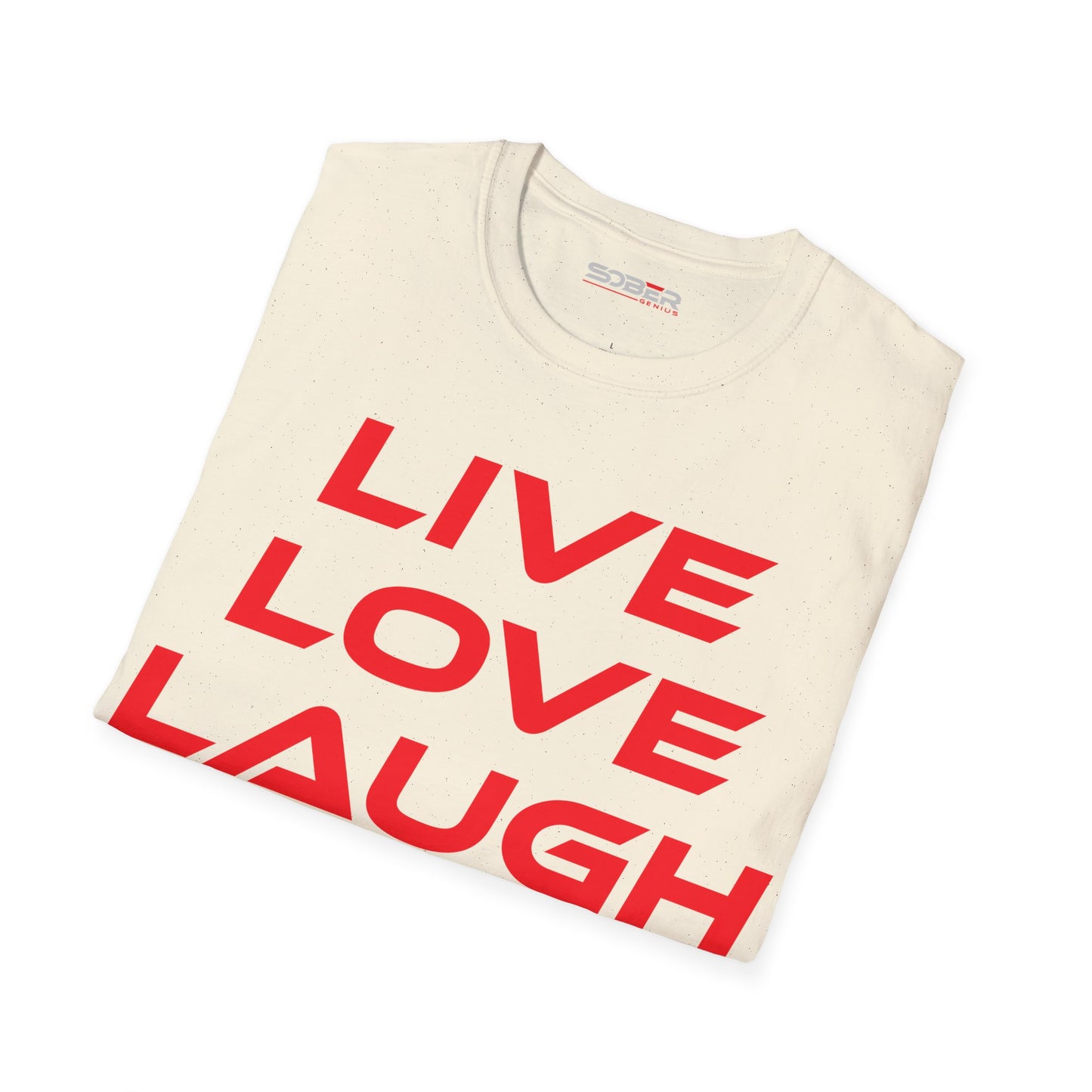 Live Love Laugh - Unisex Softstyle T-Shirt