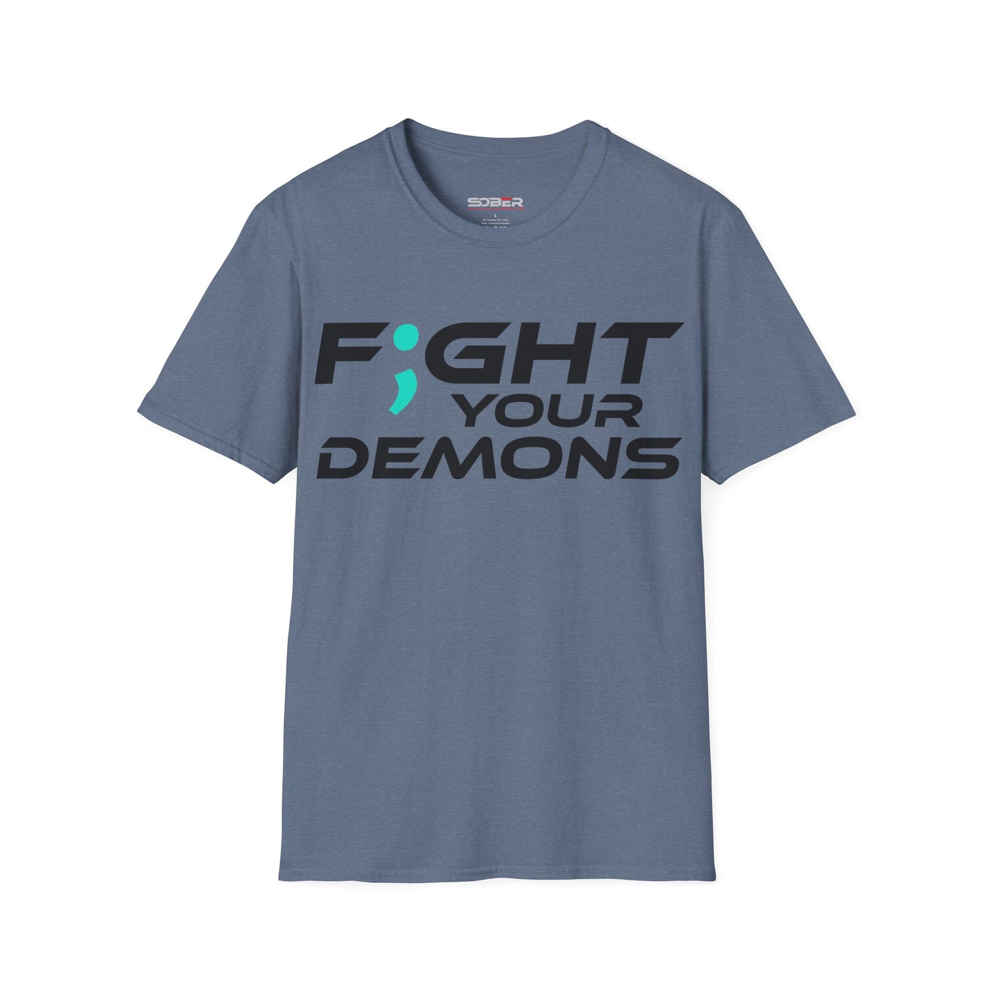 F;ght Your Demons (BLACK) - Unisex Softstyle T-Shirt