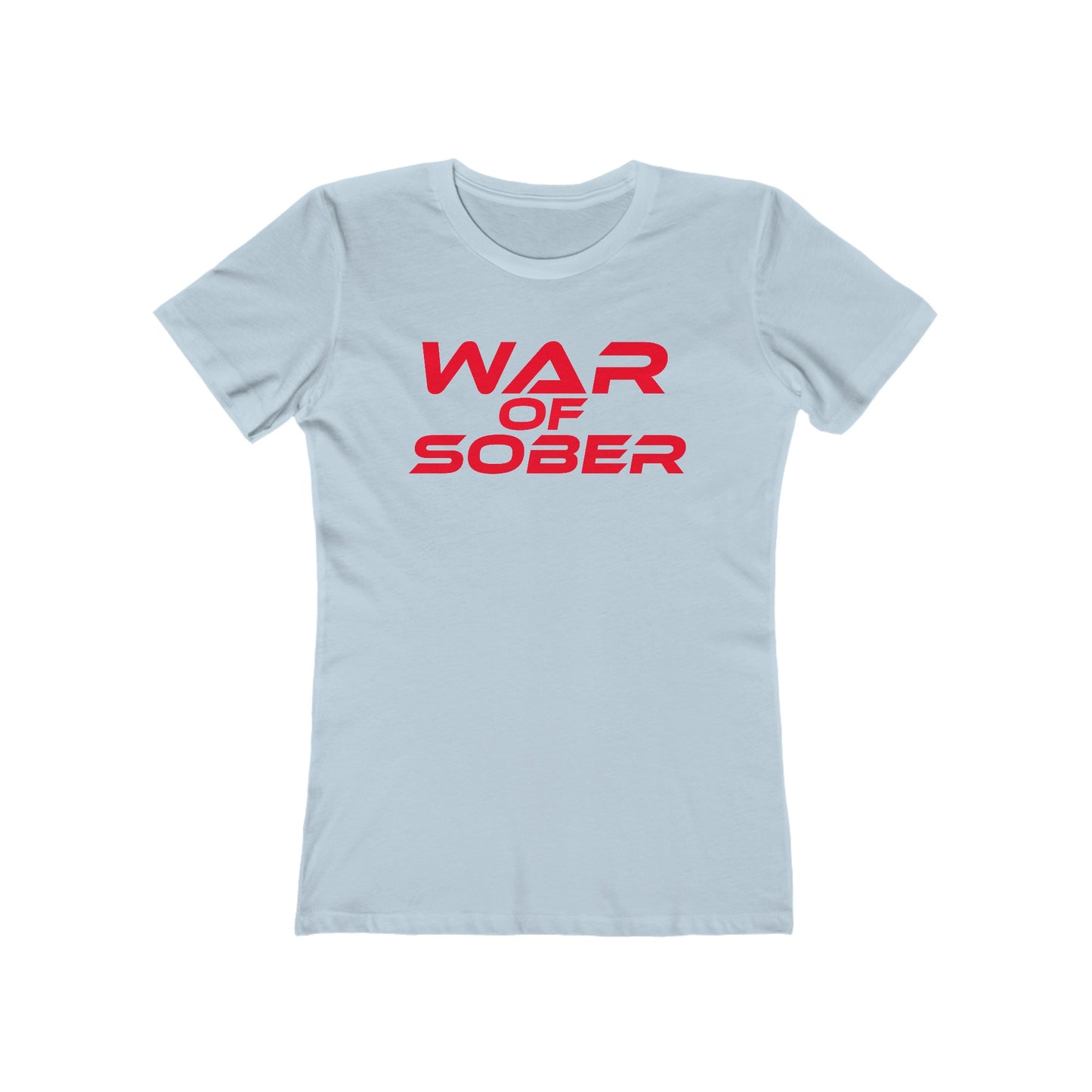 War Of Sober - The Boyfriend Tee for Women