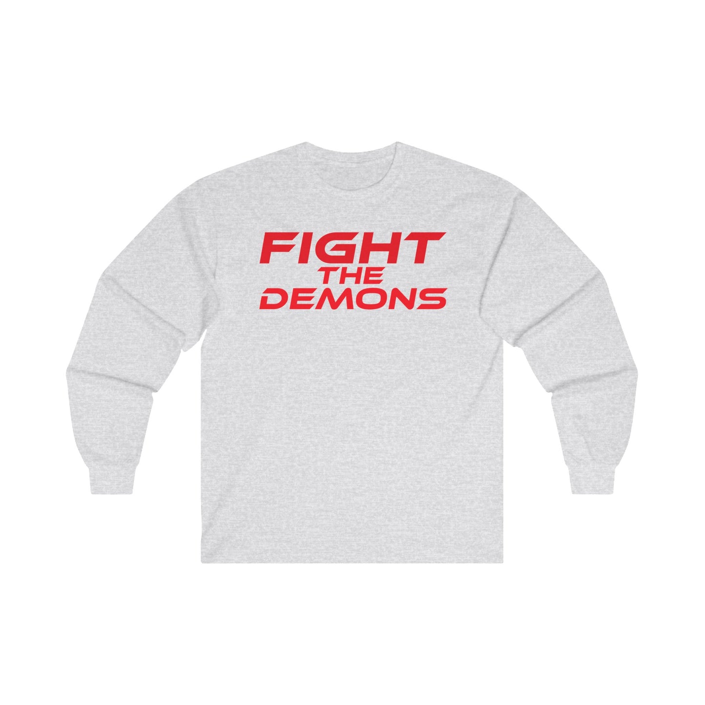 Fight the Demons - Unisex Ultra Cotton Long Sleeve Tee | Motivational Tees for Everyday Wear