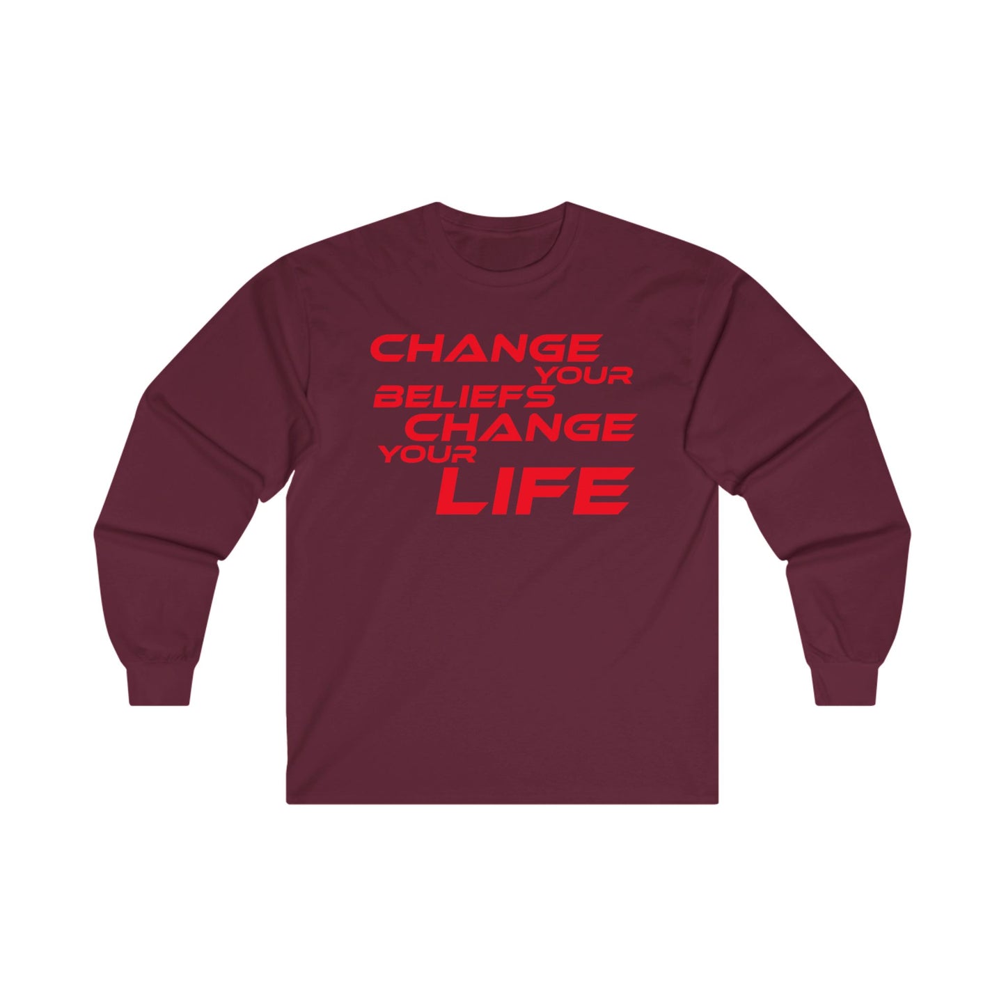 Change Your Beliefs, Change Your Life - Motivational Long Sleeve Tee - "Change Your Beliefs, Change Your Life"