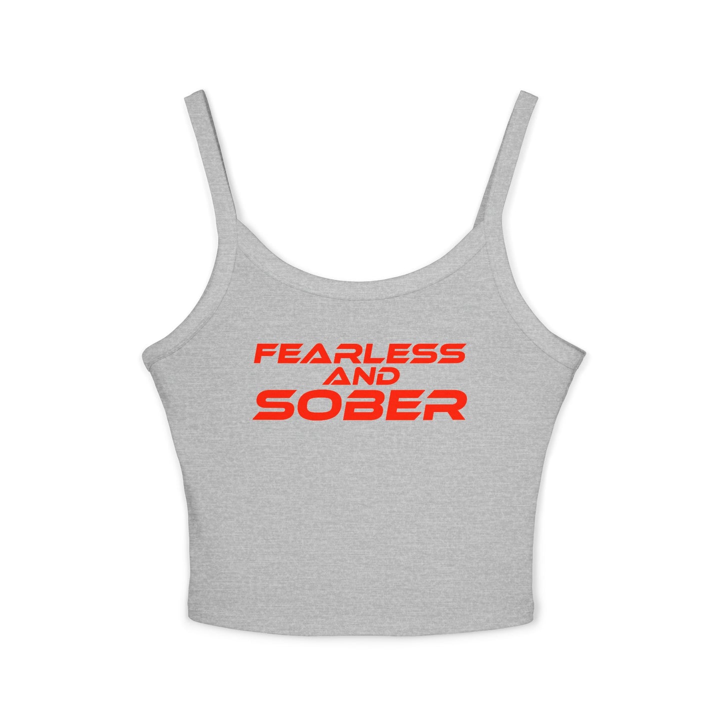 Fearless and Sober - Women's Spaghetti Strap Tank Top