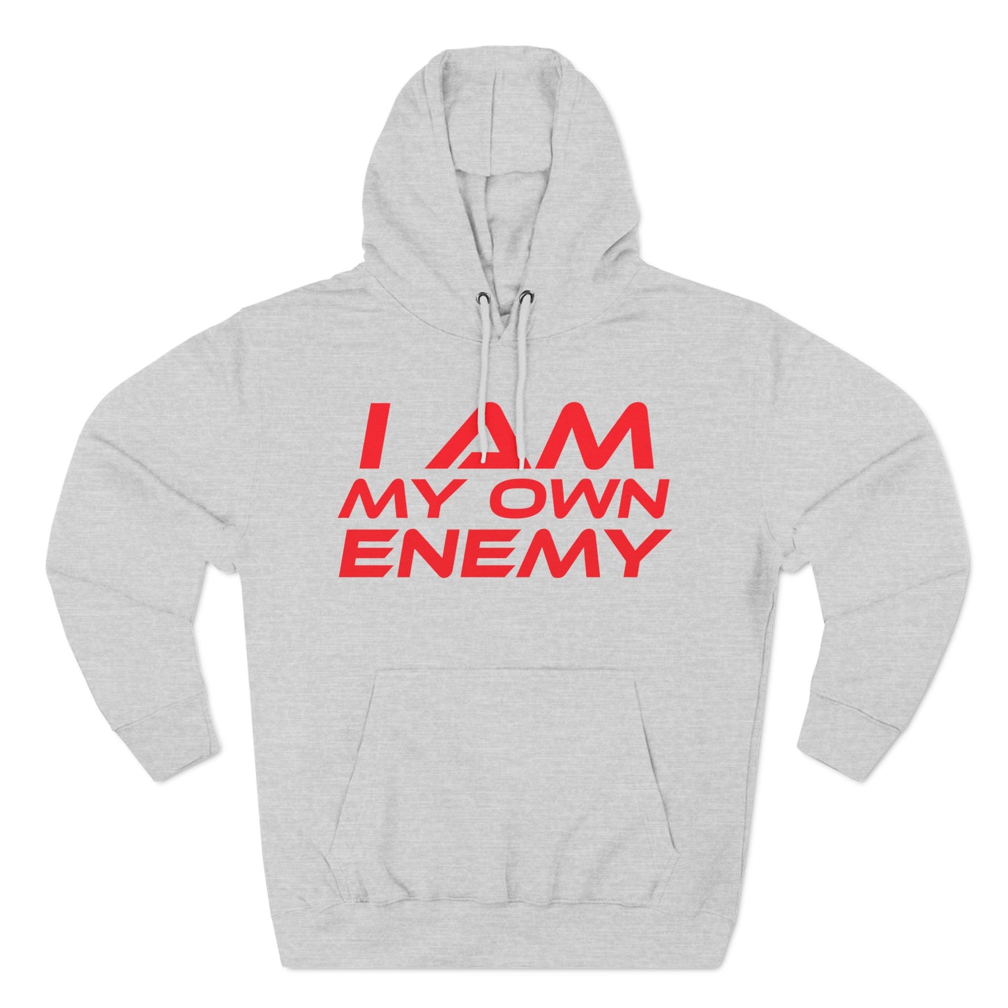 I Am My Own Enemy - Three-Panel Fleece Hoodie