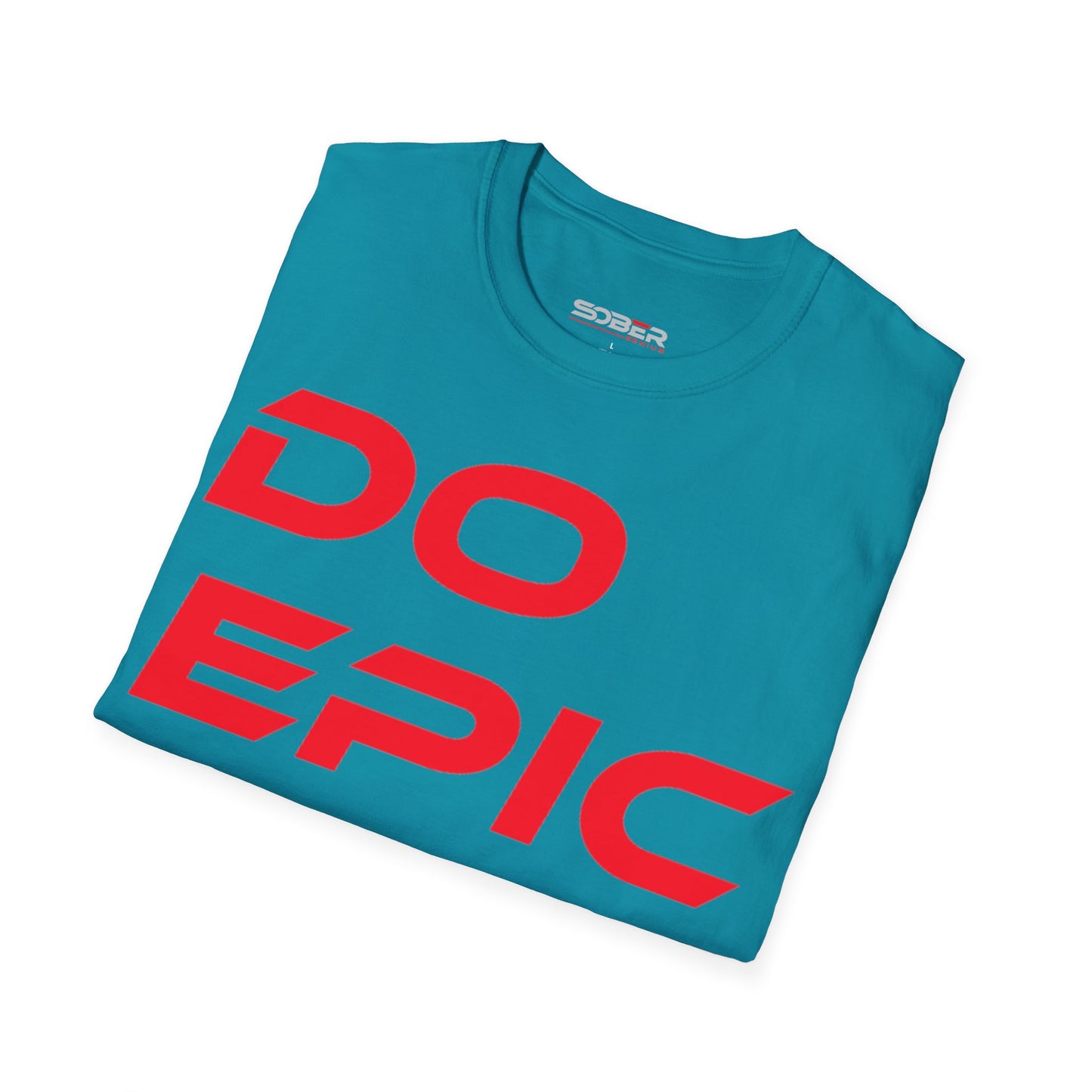 Do Epic $hit! - Unisex Softstyle T-Shirt