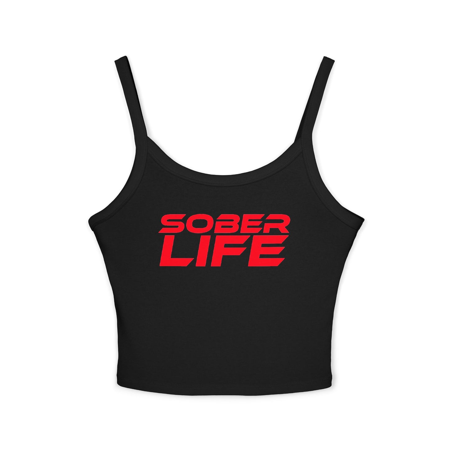 Sober Life - Women's Spaghetti Strap Tank Top - Empowering Casual Wear