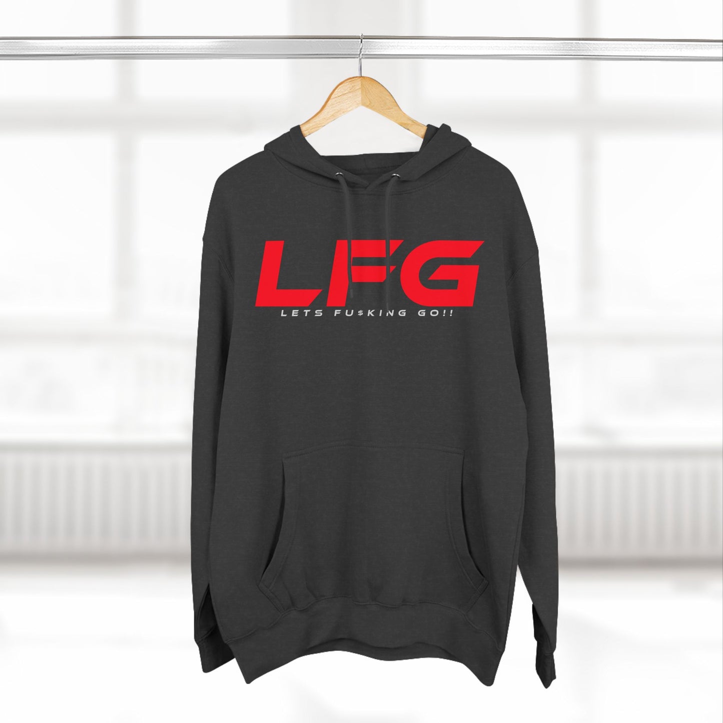 LFG - Motivational Fleece Hoodie - 'LET'S F***ING GO!'