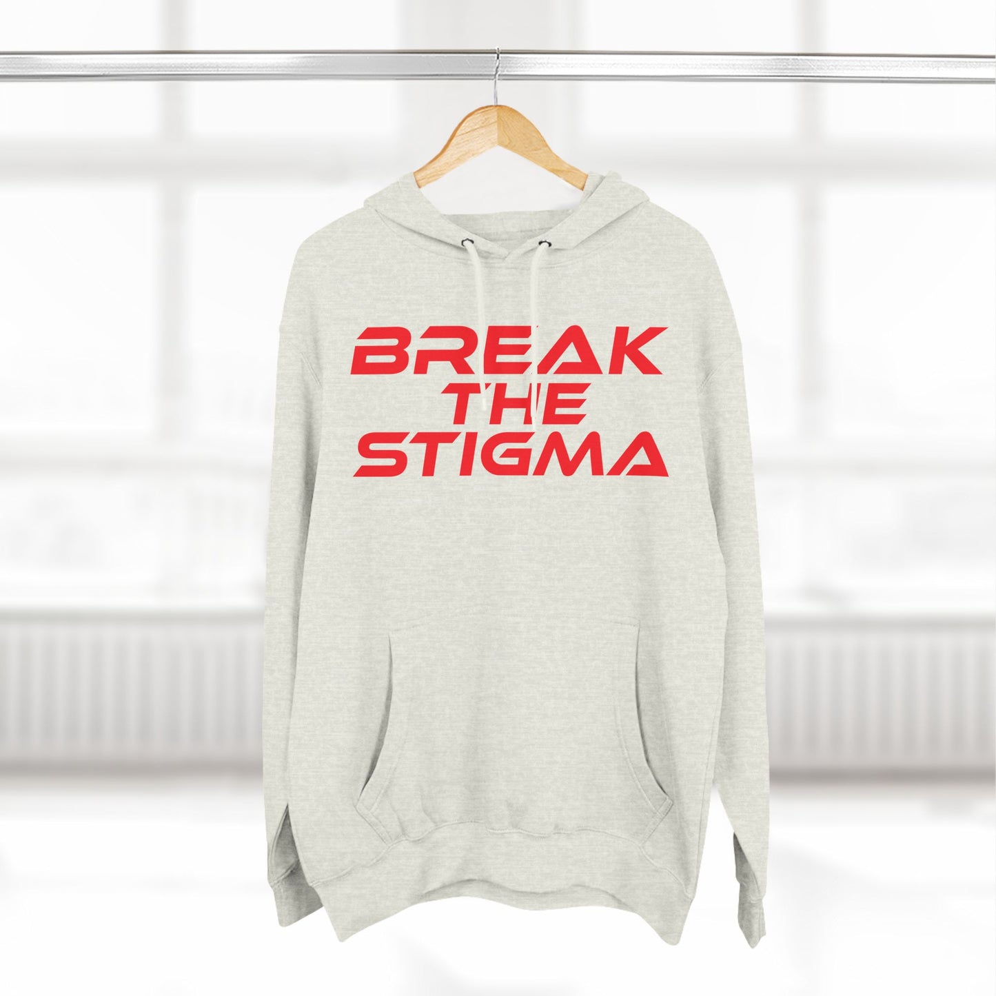 Break The Stigma - Three-Panel Fleece Hoodie