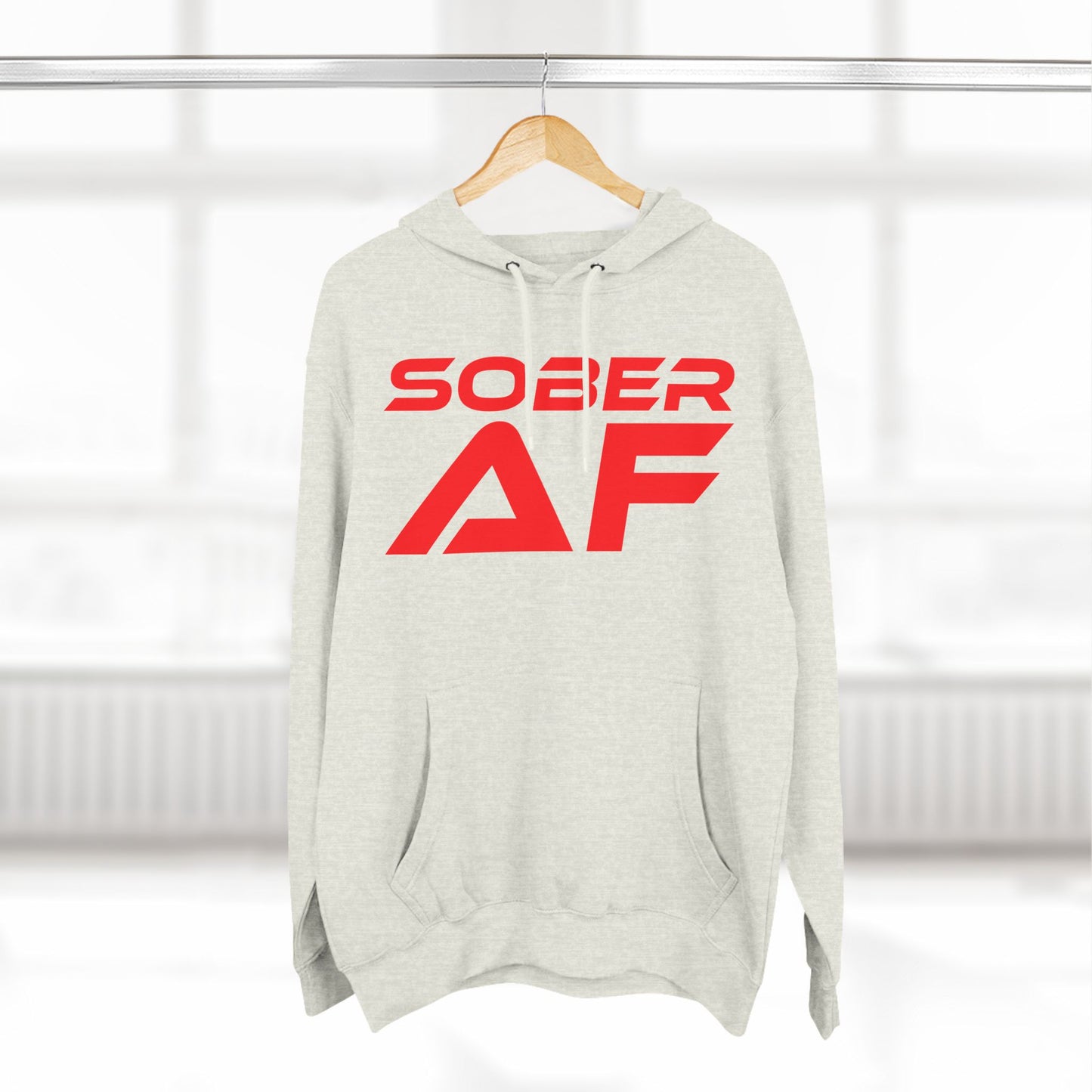 Sober AF - Three-Panel Fleece Hoodie