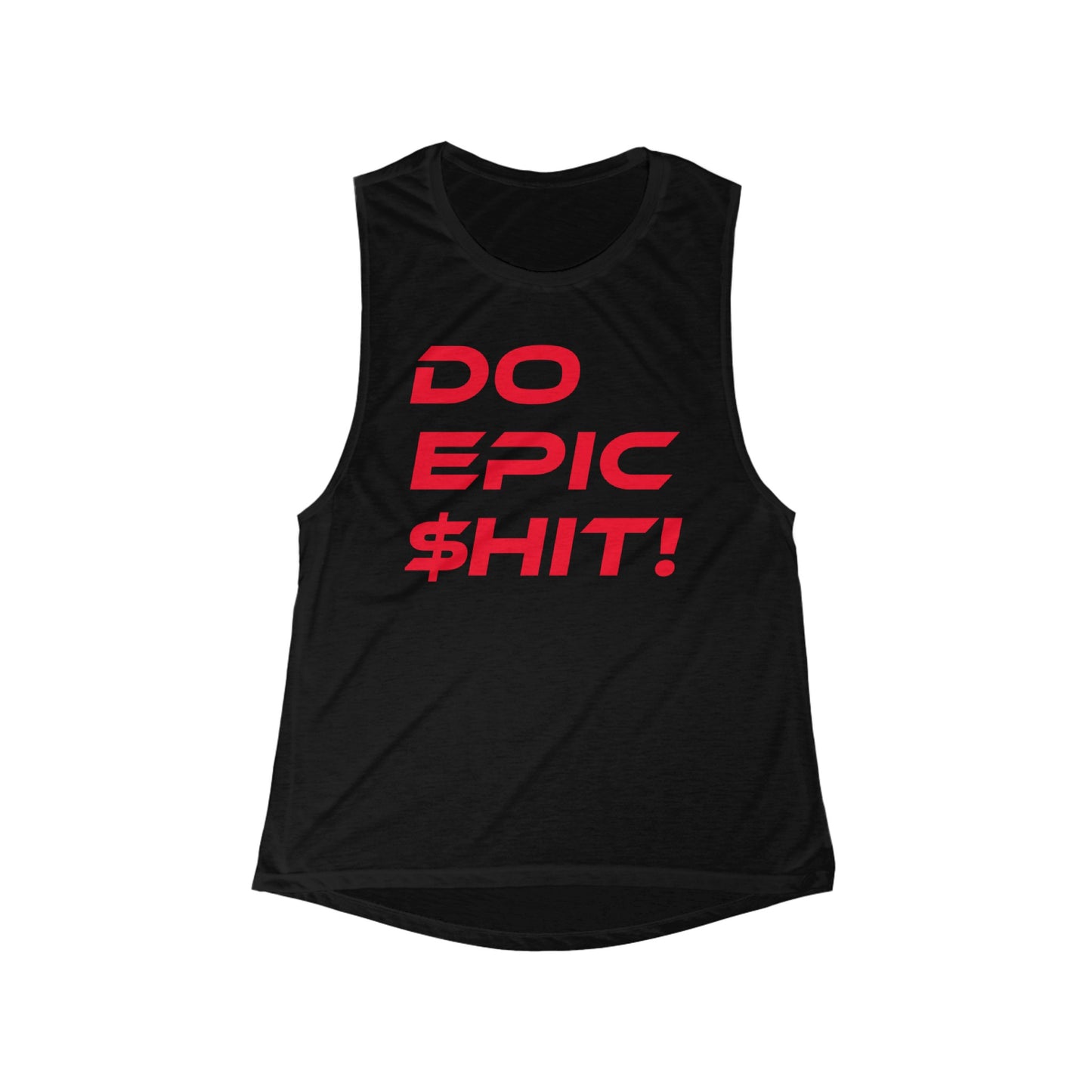 Do Epic $hit - Women's Flowy Scoop Muscle Tank