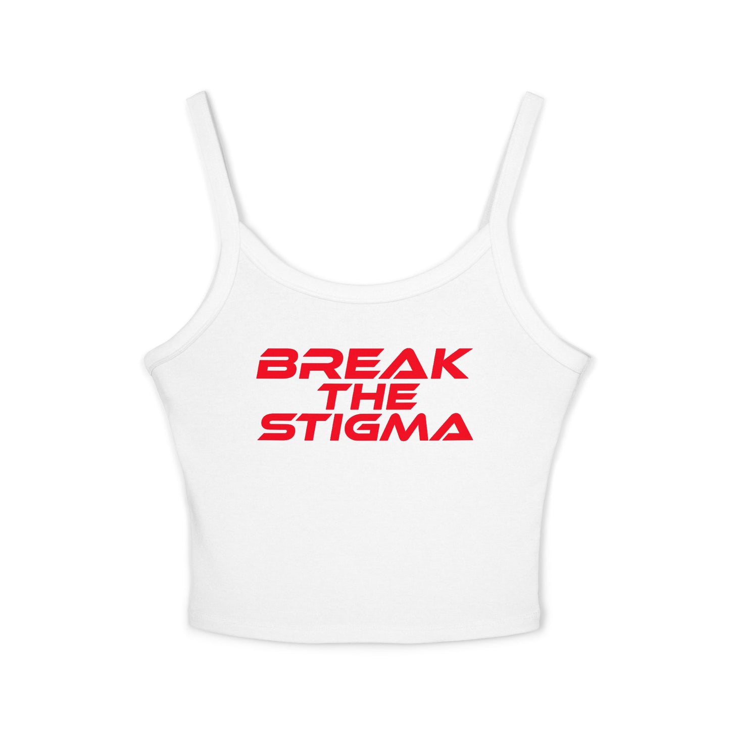 Break the Stigma - Women&#039;s Spaghetti Strap Tank Top | Empowerment & Comfort for Everyday Wear