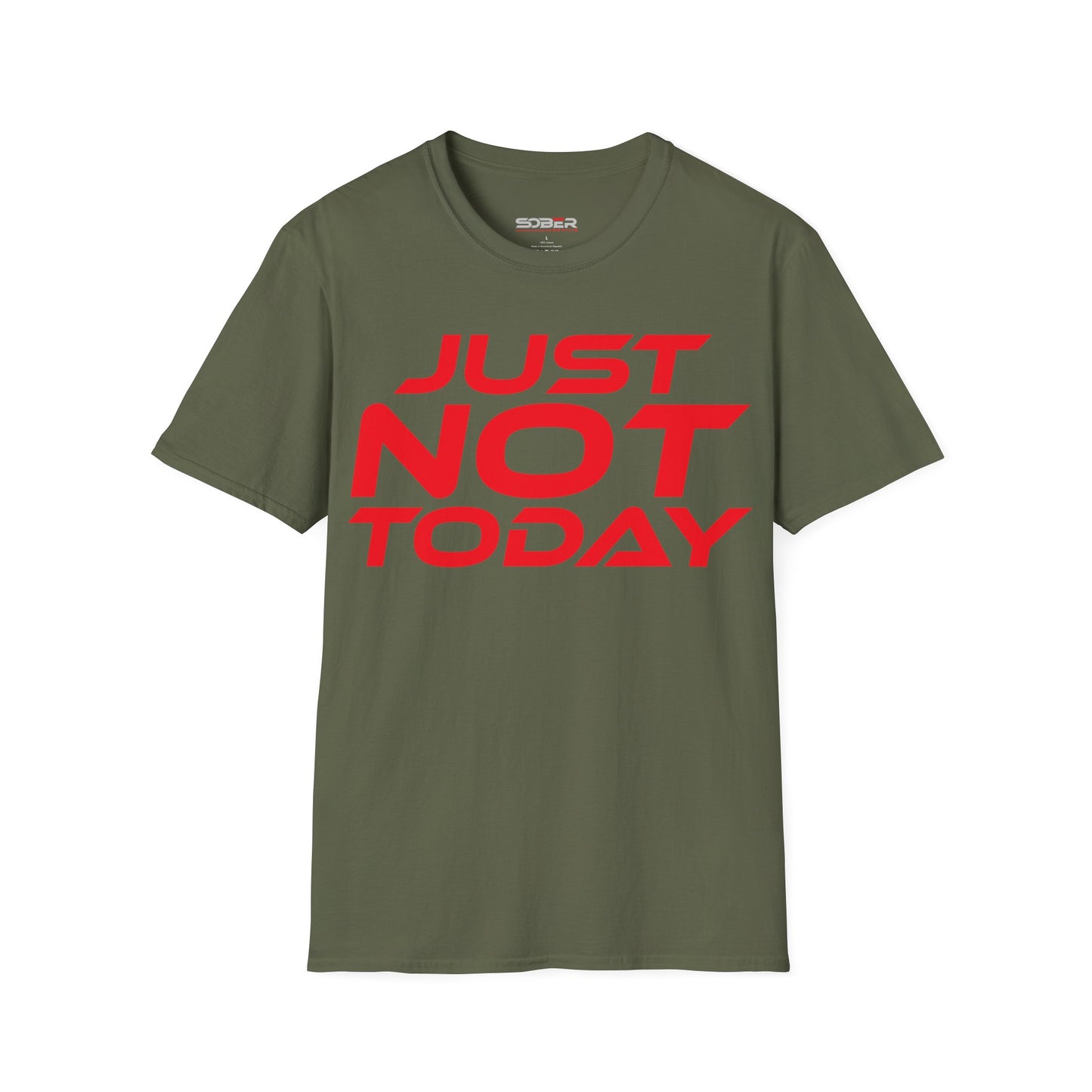 Just Not Today - Unisex Softstyle T-Shirt