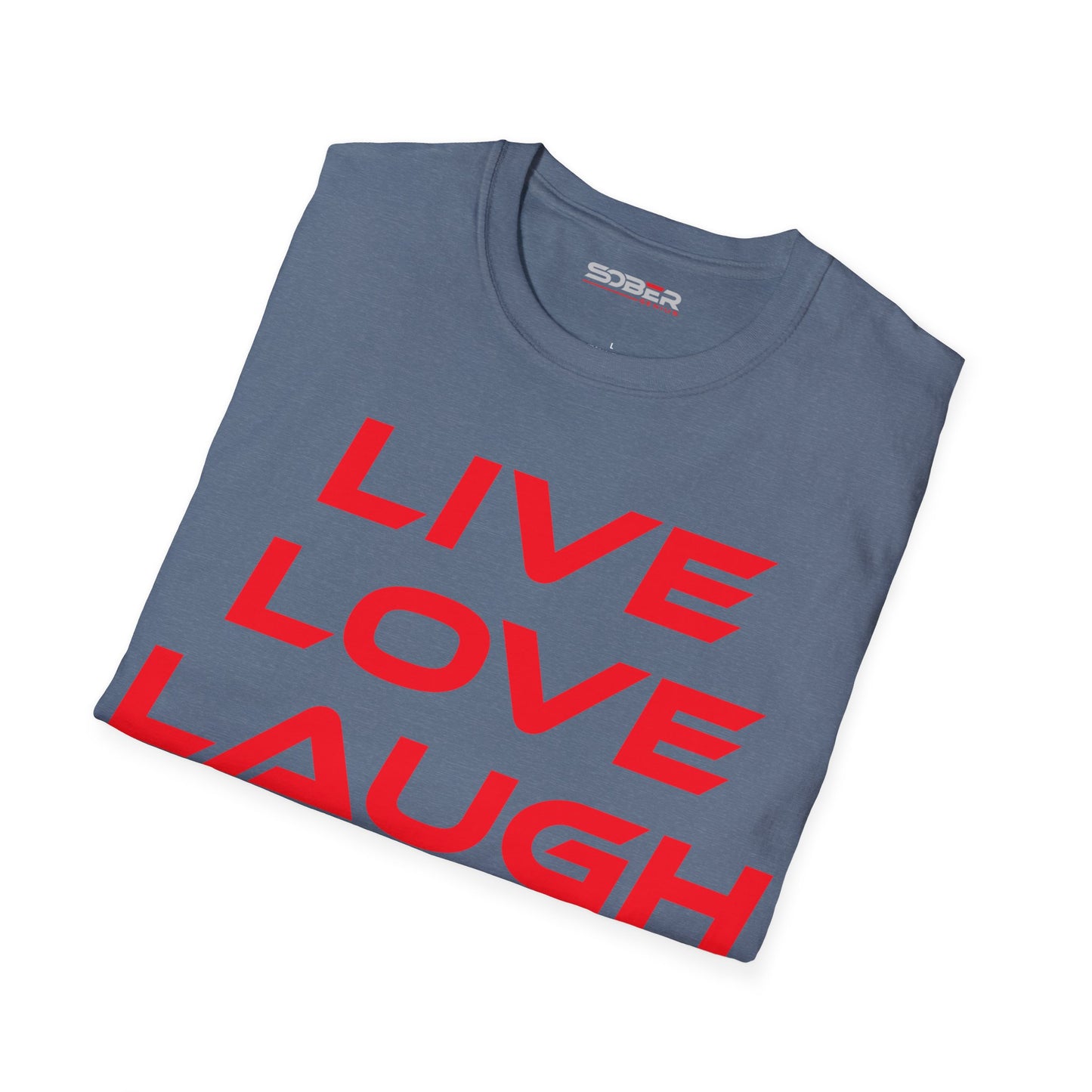 Live Love Laugh - Unisex Softstyle T-Shirt