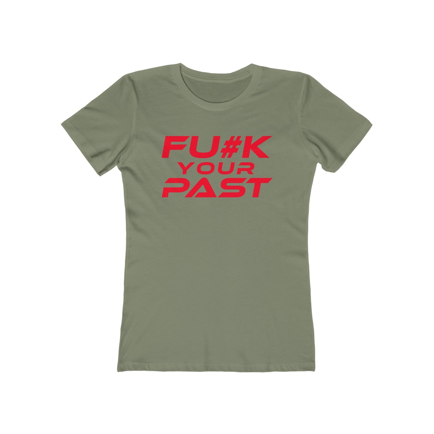 Fu#k Your Past - The Boyfriend Tee for Women