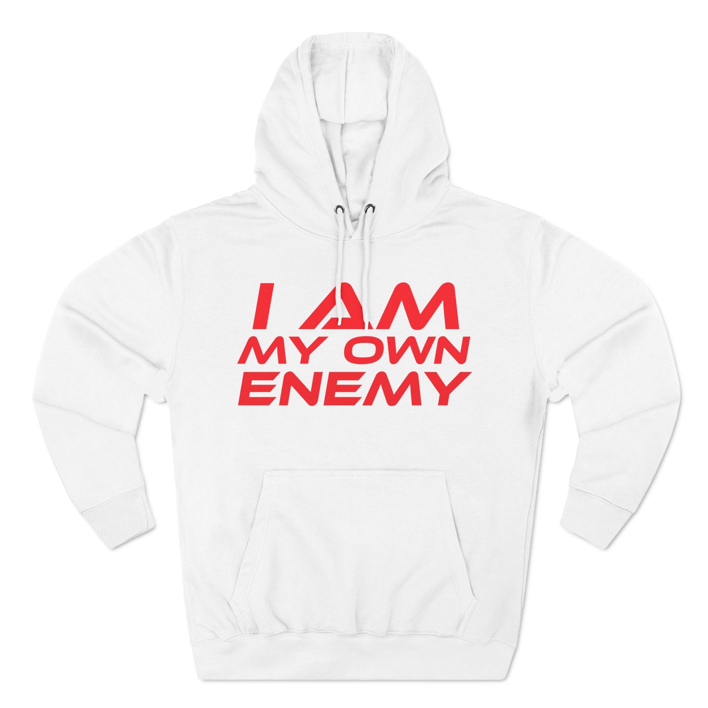 I Am My Own Enemy - Three-Panel Fleece Hoodie