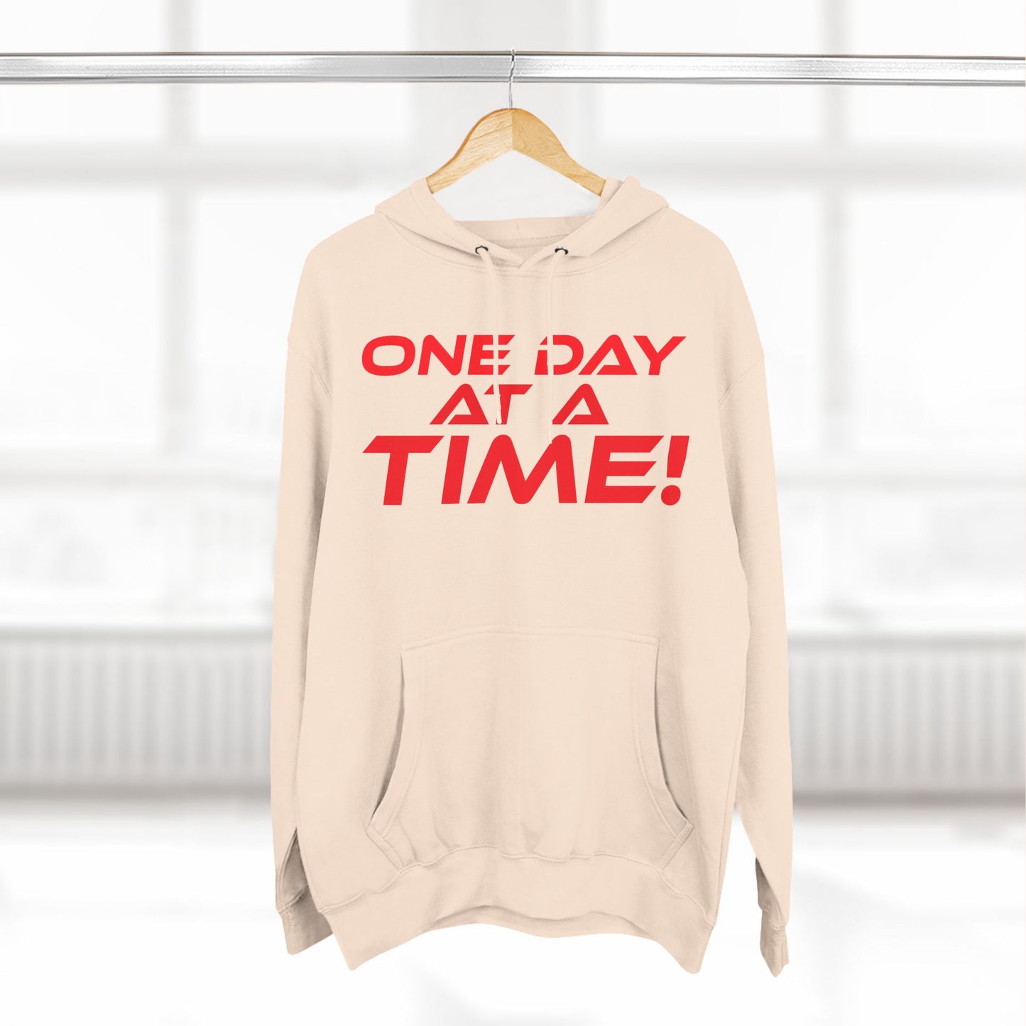 One Day at a Time - Cozy Fleece for Motivation - Inspirational Hoodie