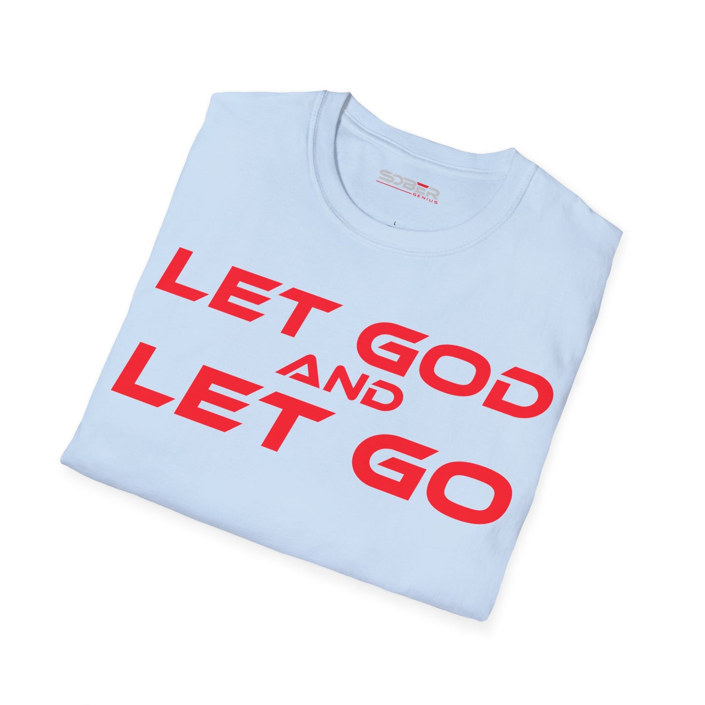 Let God and Let Go - Unisex Softstyle T-Shirt