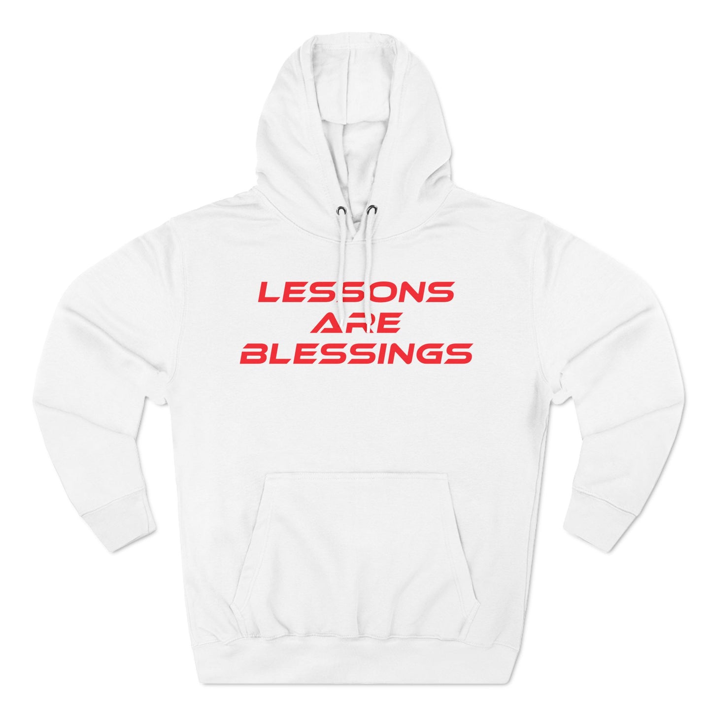 Lessons Are Blessings - Three-Panel Fleece Hoodie