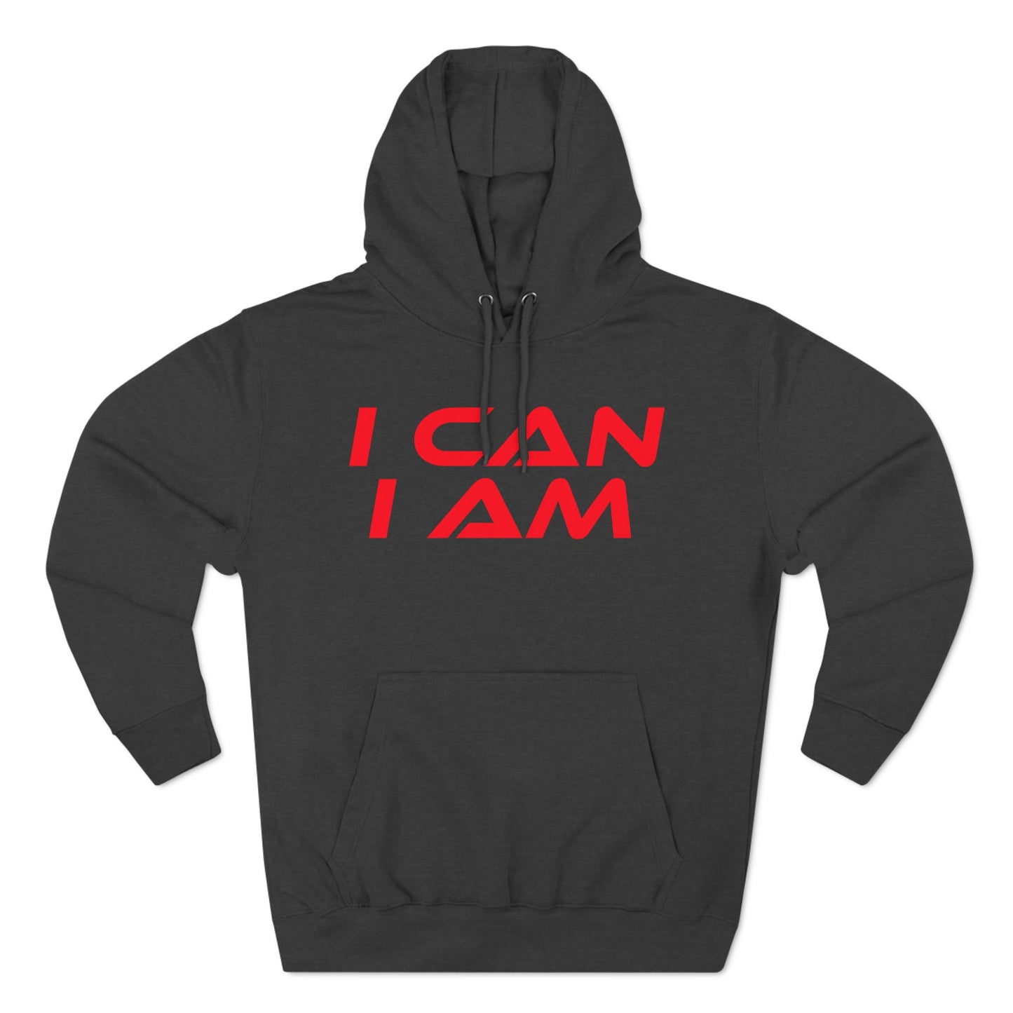 I Can, I Am - Three-Panel Fleece Hoodie