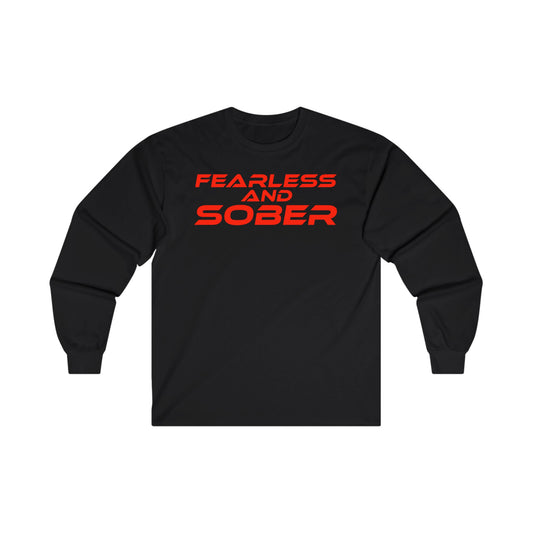 Fearless and Sober  - Unisex Long Sleeve Tee - Empowerment Apparel