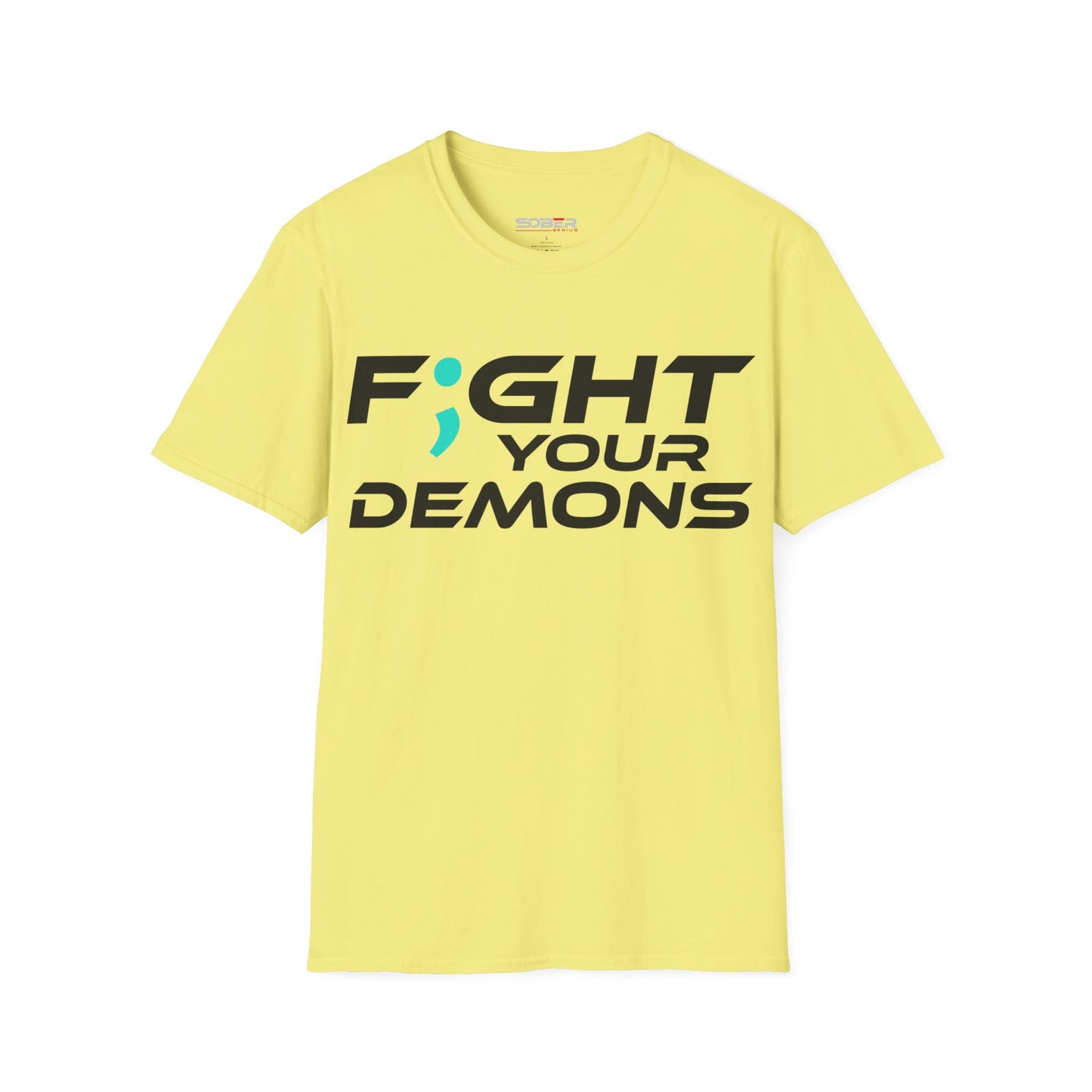 F;ght Your Demons (BLACK) - Unisex Softstyle T-Shirt