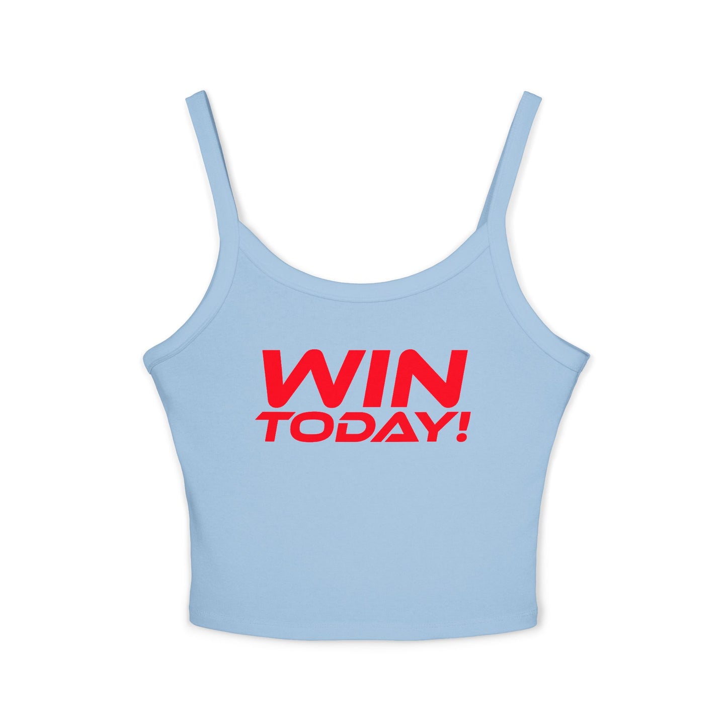 WIN TODAY! - Women's Spaghetti Strap Tank Top - "WIN TODAY!" Motivational