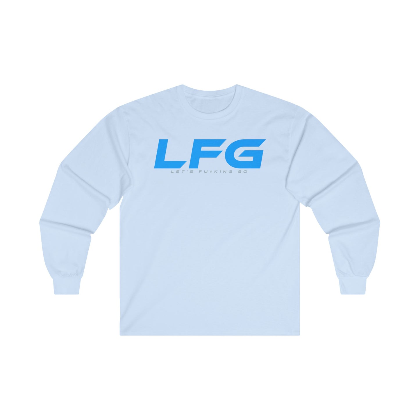 LFG Unisex Ultra Cotton Long Sleeve Tee - Let's F*cking Go Shirt