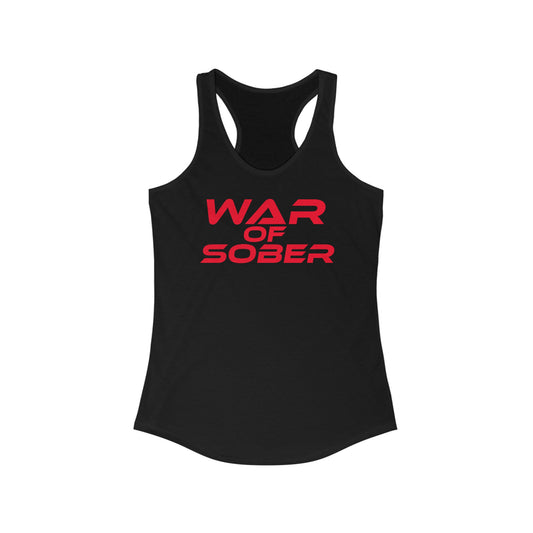 War Of Sober - Women's Ideal Racerback Tank