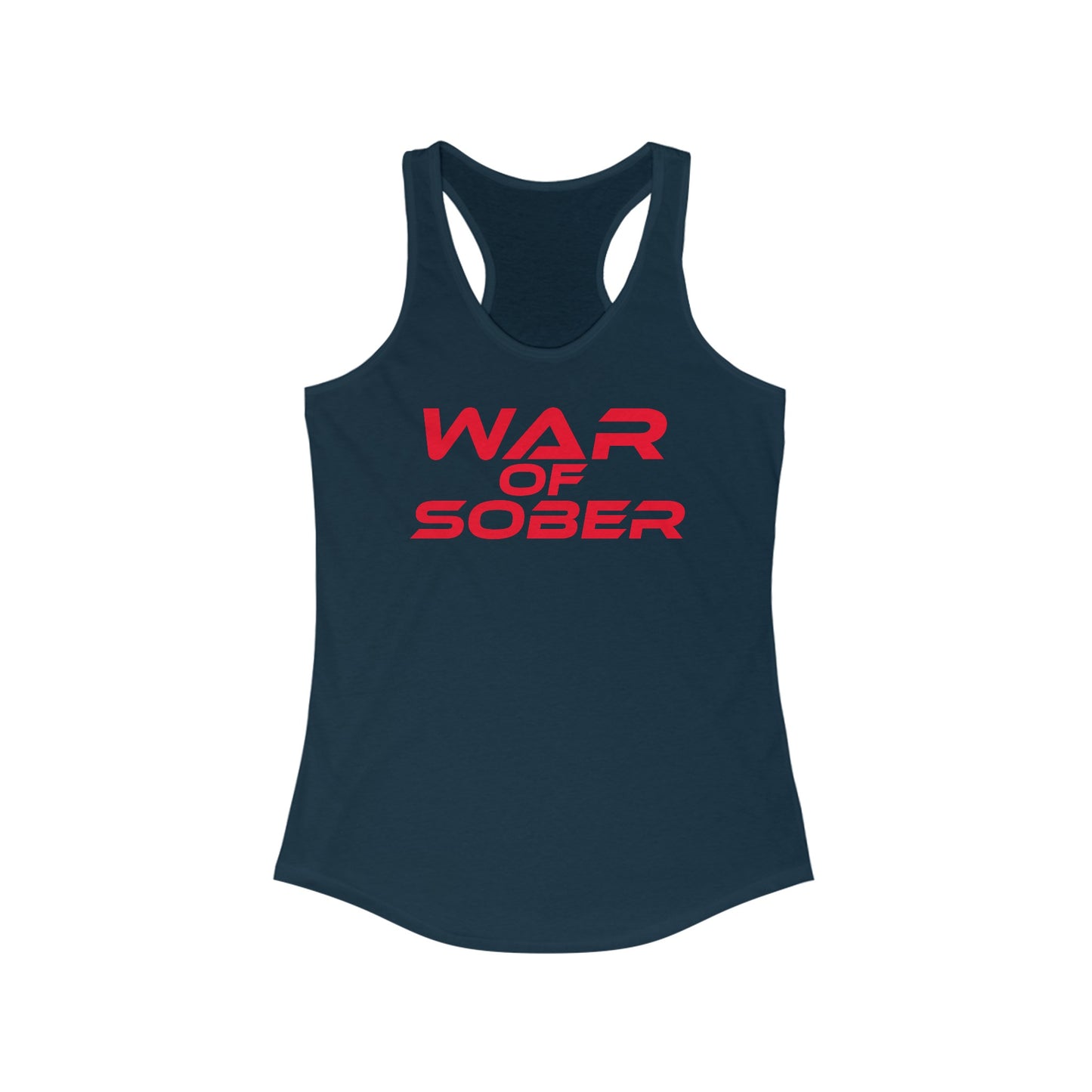 War Of Sober - Women's Ideal Racerback Tank