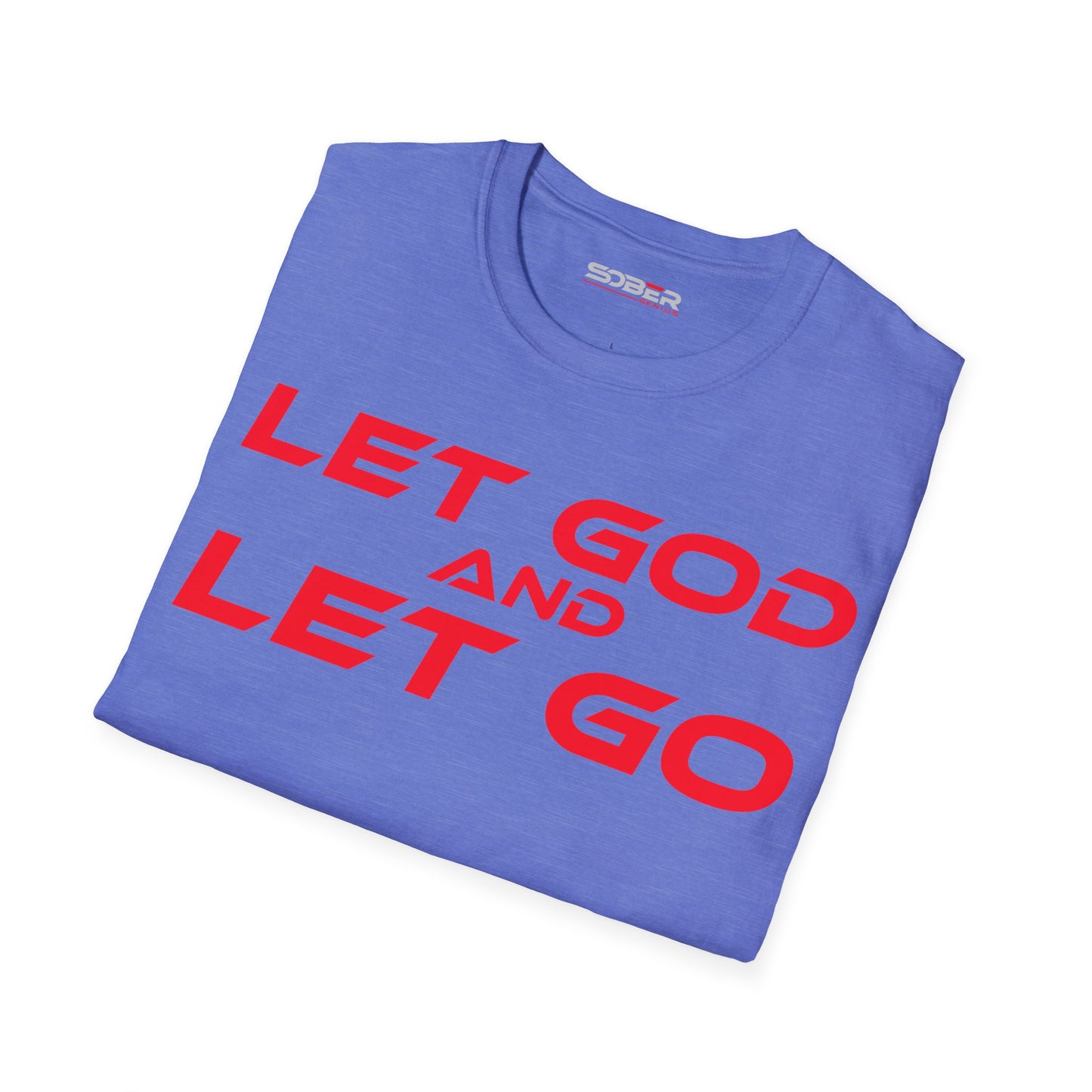 Let God and Let Go - Unisex Softstyle T-Shirt