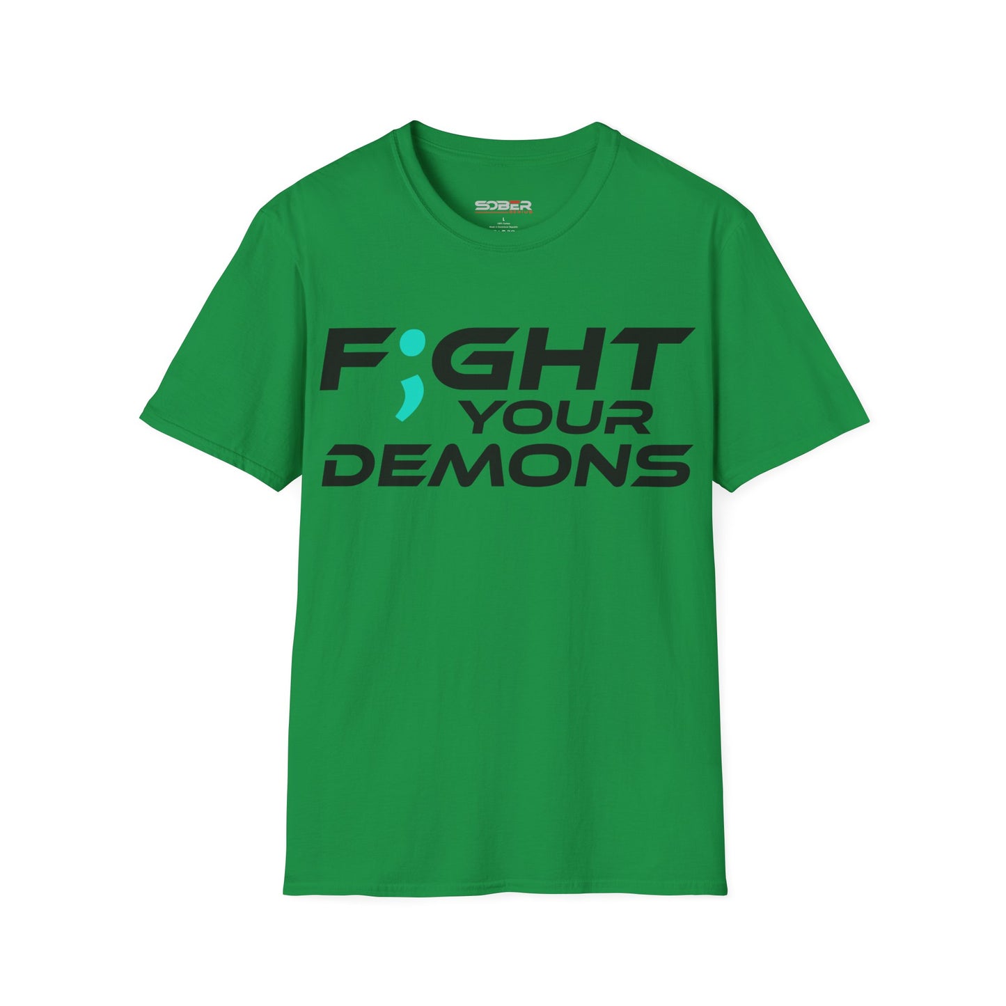 F;ght Your Demons (BLACK) - Unisex Softstyle T-Shirt