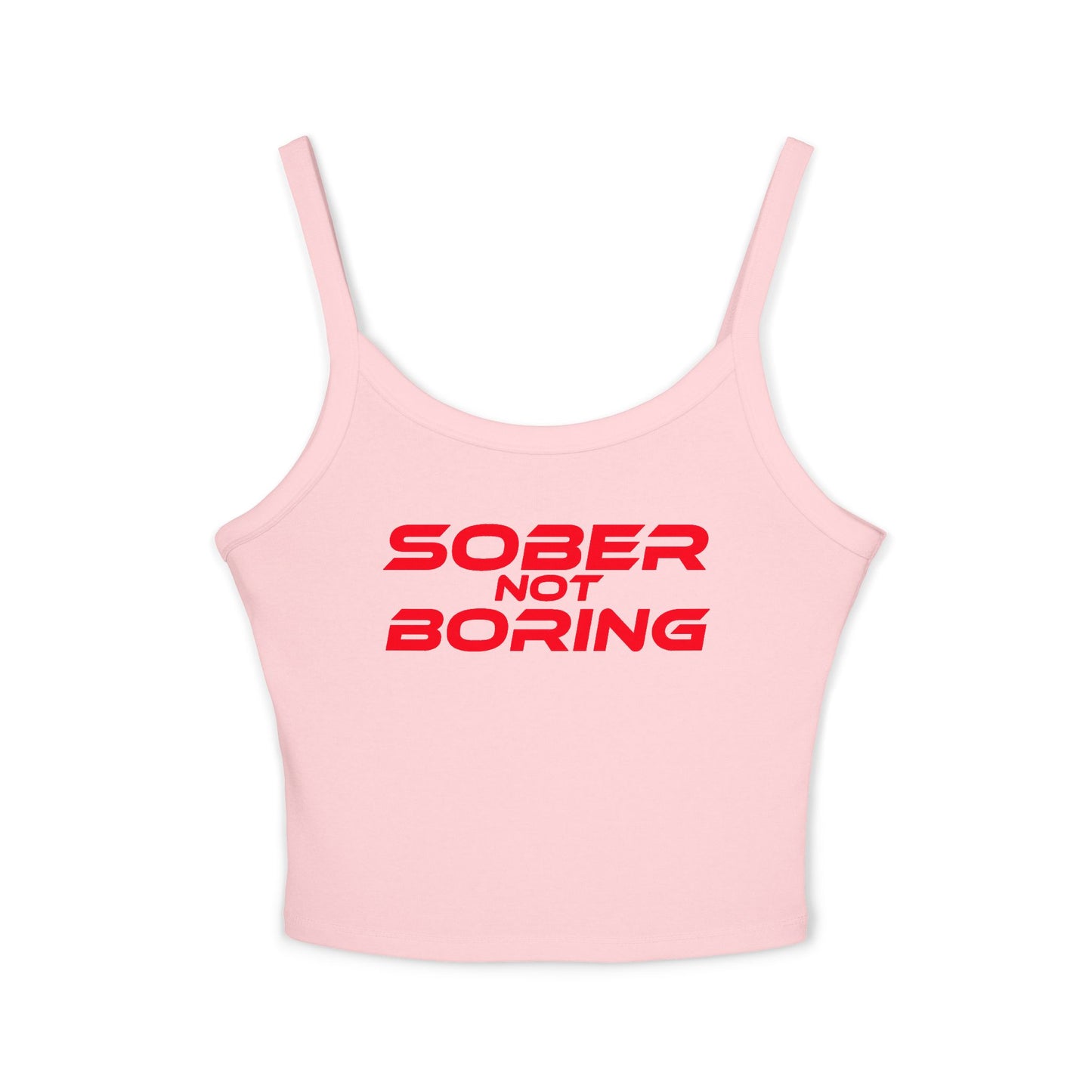 Sober Not Boring - Women's Spaghetti Strap Tank Top - Stylish Recovery Apparel