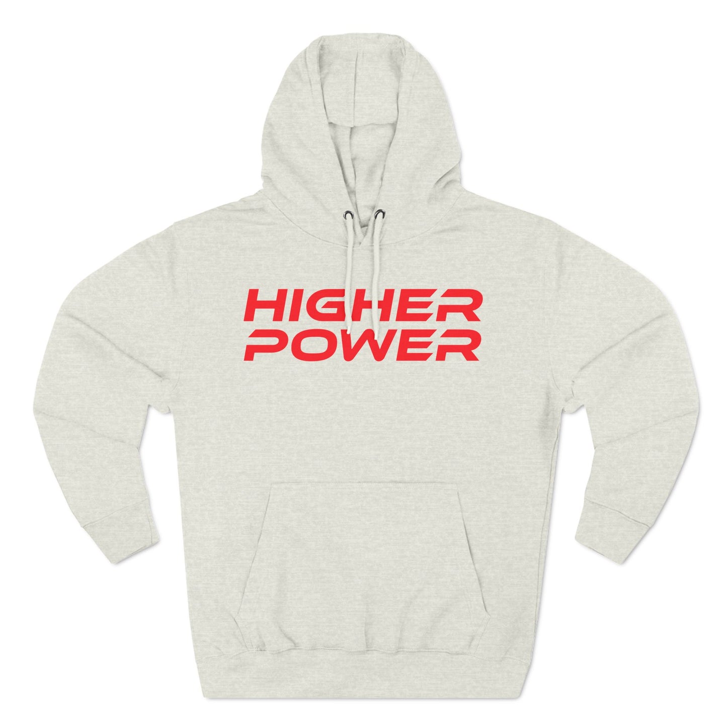 Higher Power - Three-Panel Fleece Hoodie