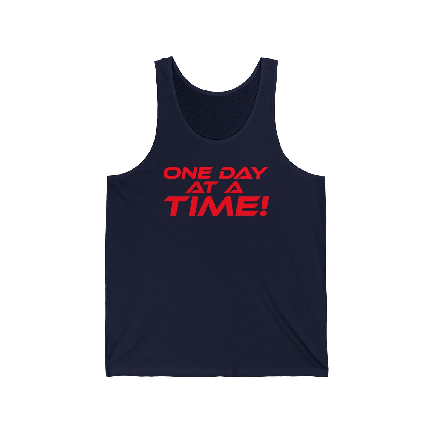 One Day At A Time - Unisex Jersey Tank - Motivational