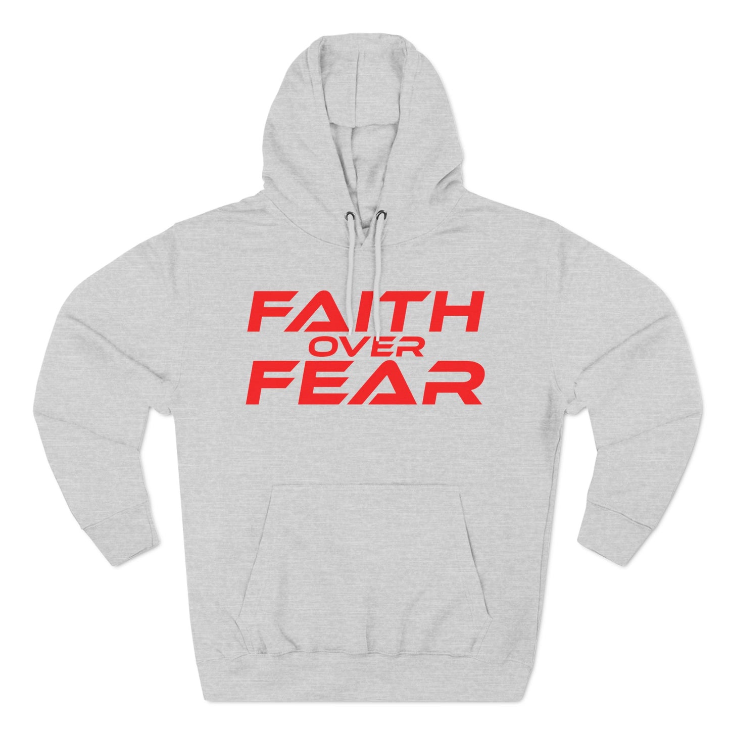 Faith Over Fear - Three-Panel Fleece Hoodie