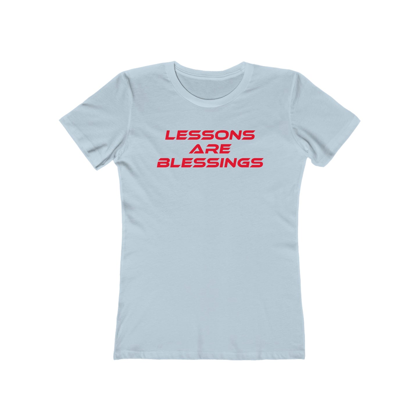 Lessons Are Blessings - The Boyfriend Tee for Women