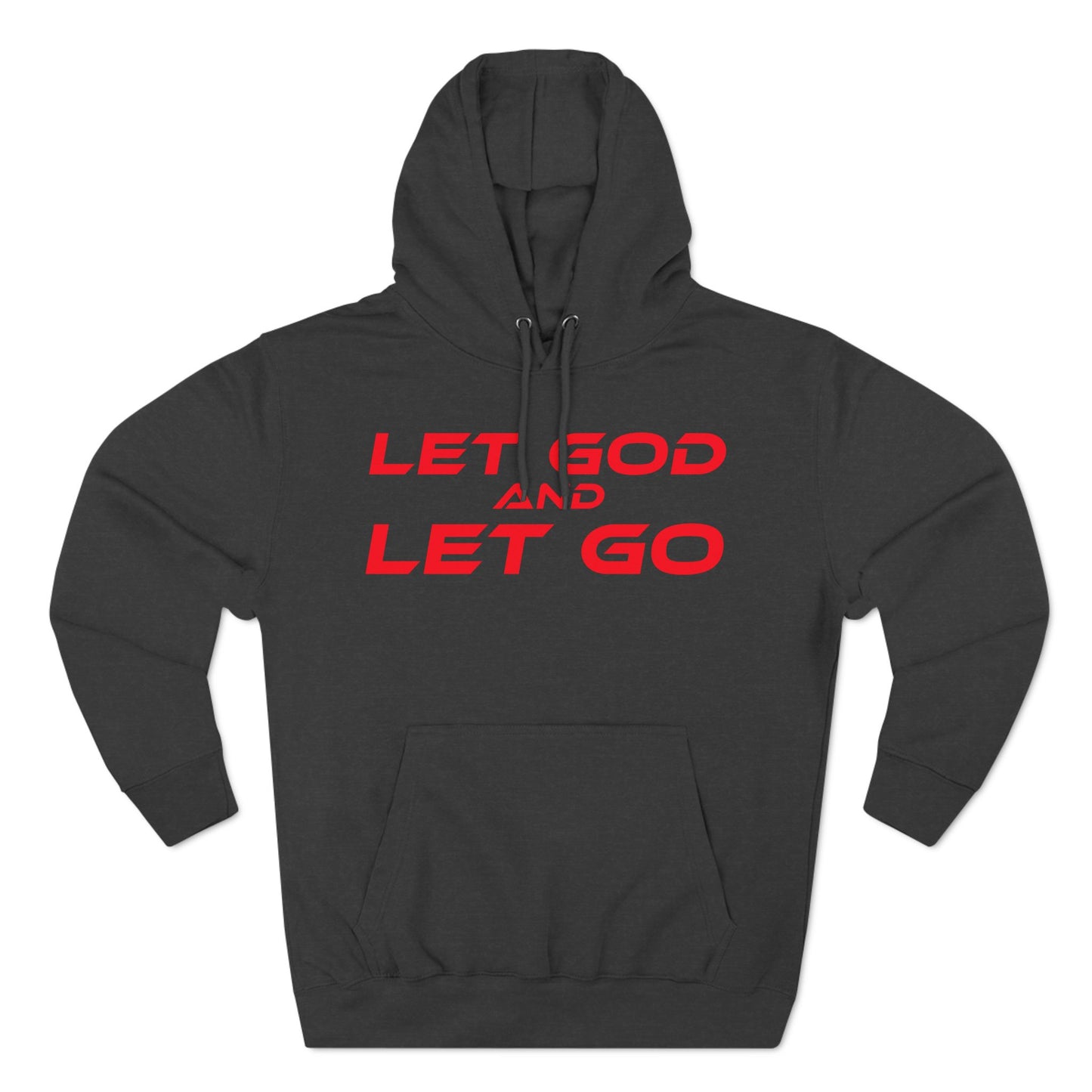 Let God, Let Go - Three-Panel Fleece Hoodie