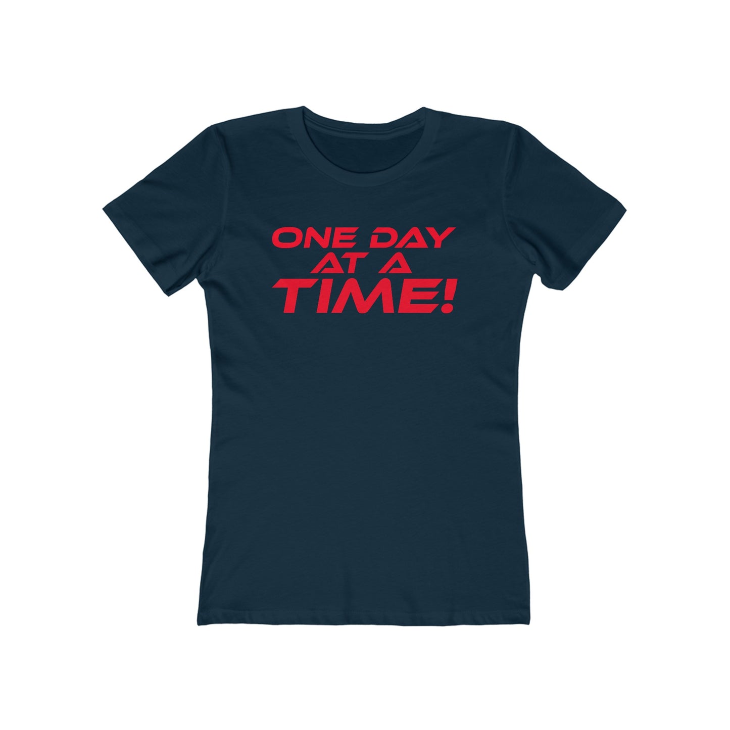 One Day at a Time - Inspirational Women's Boyfriend Tee