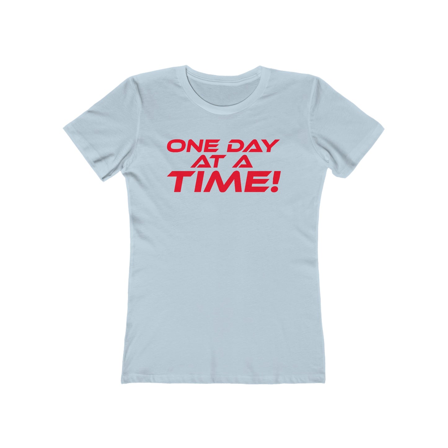 One Day at a Time - Inspirational Women's Boyfriend Tee