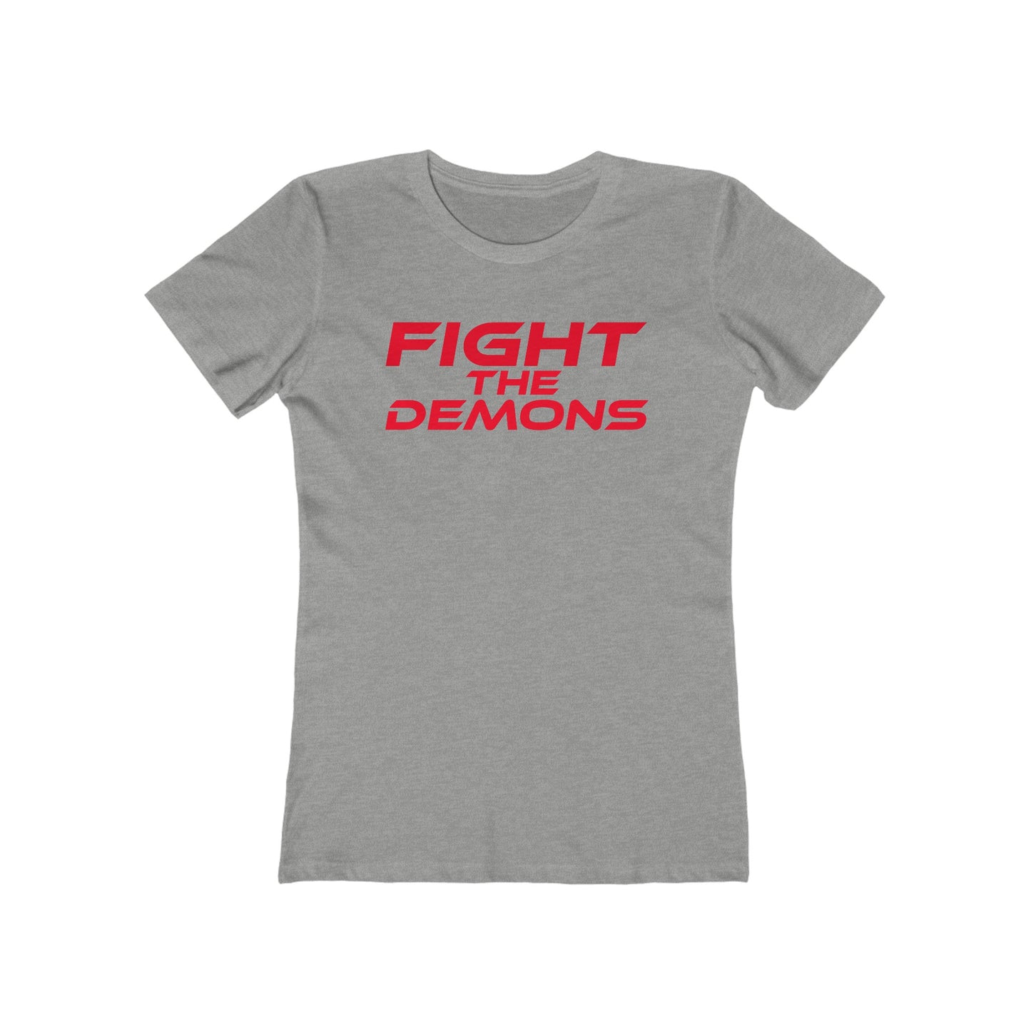 Fight The Demons - The Boyfriend Tee for Women