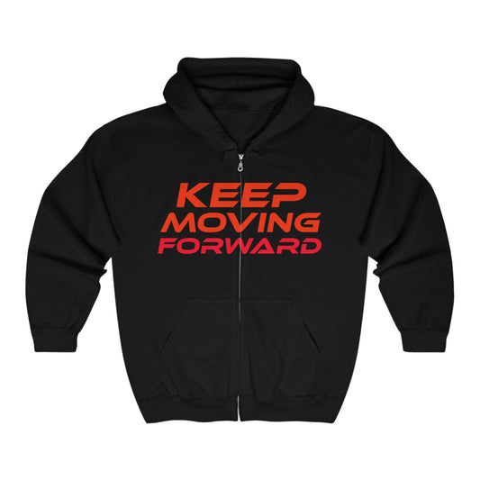 Keep Moving Forward  - Unisex Full Zip Hoodie - Motivational Sweatshirt for Everyday Comfort