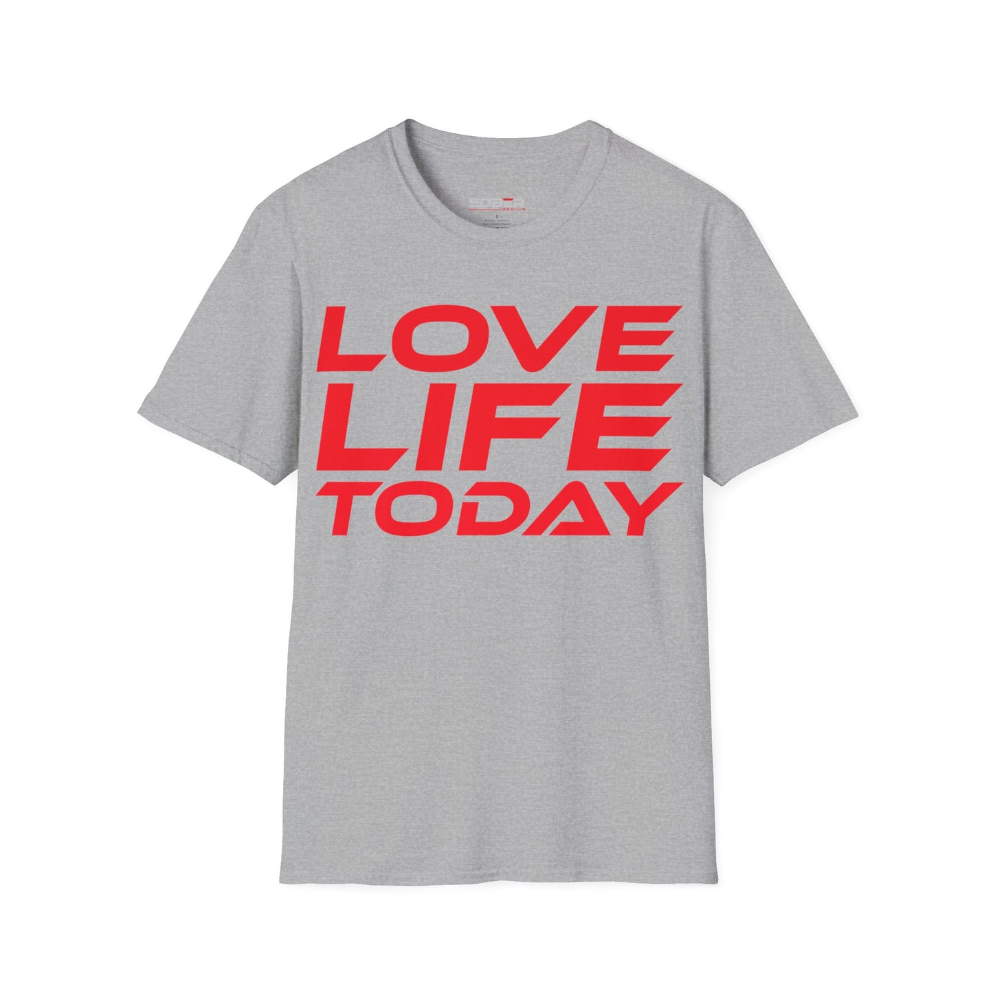 Love Life Today - Unisex Softstyle T-Shirt