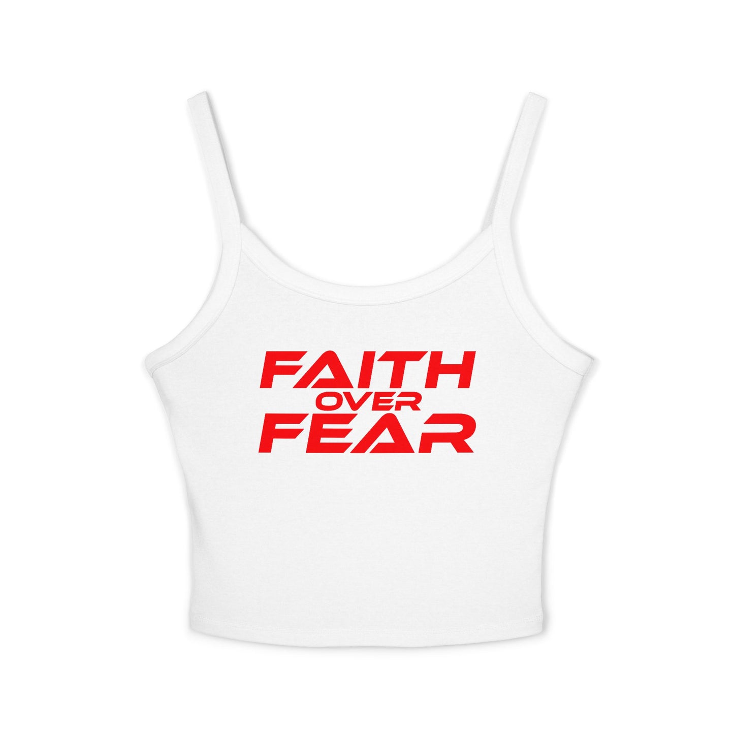 Faith Over Fear Spaghetti Strap Women's Tank Top