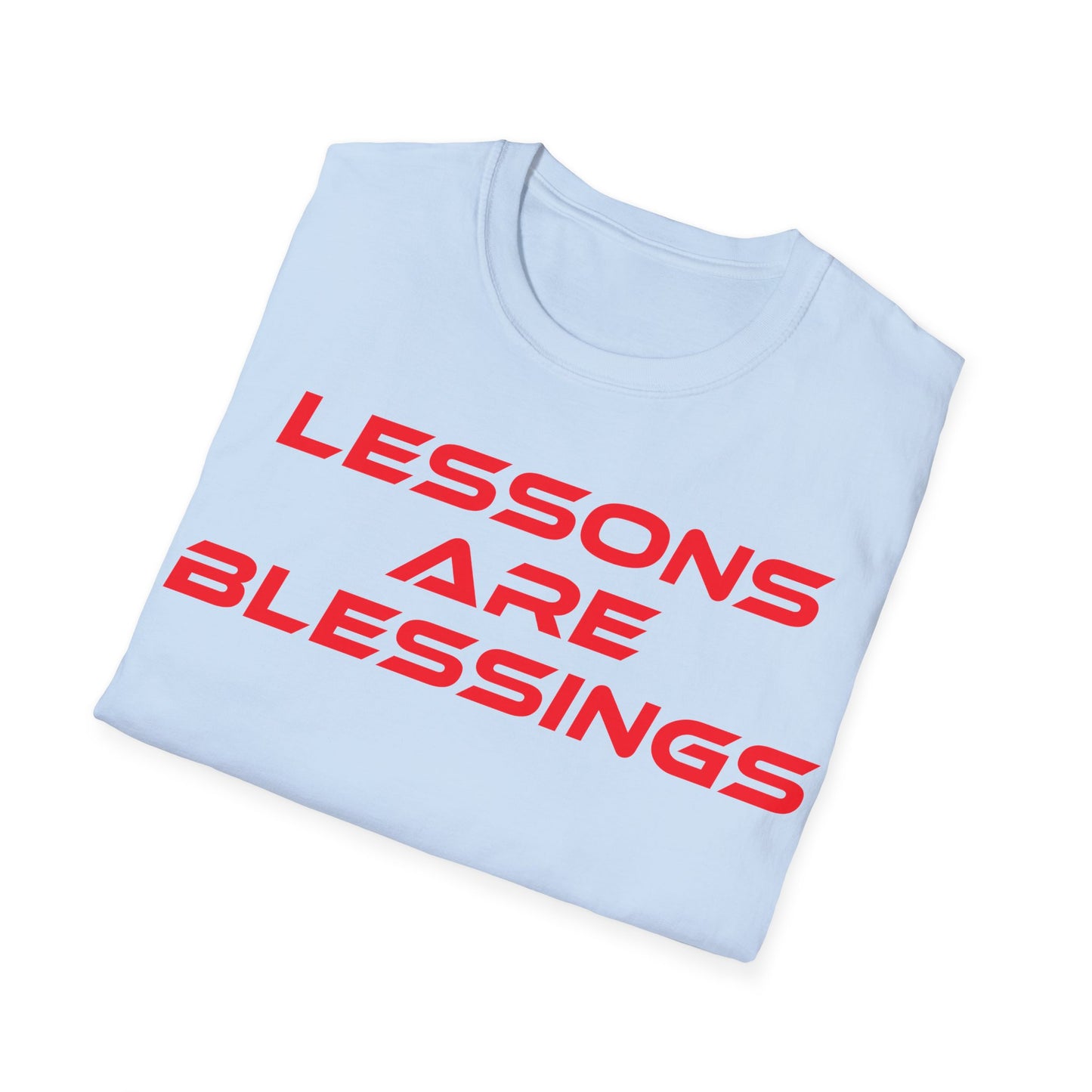 Lessons Are Blessings - Unisex Softstyle T-Shirt