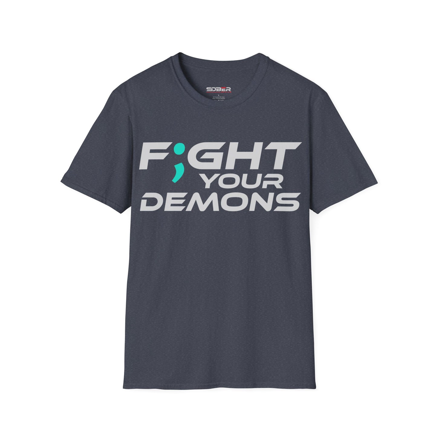 F;ght Your Demons (WHITE) - Unisex Softstyle T-Shirt